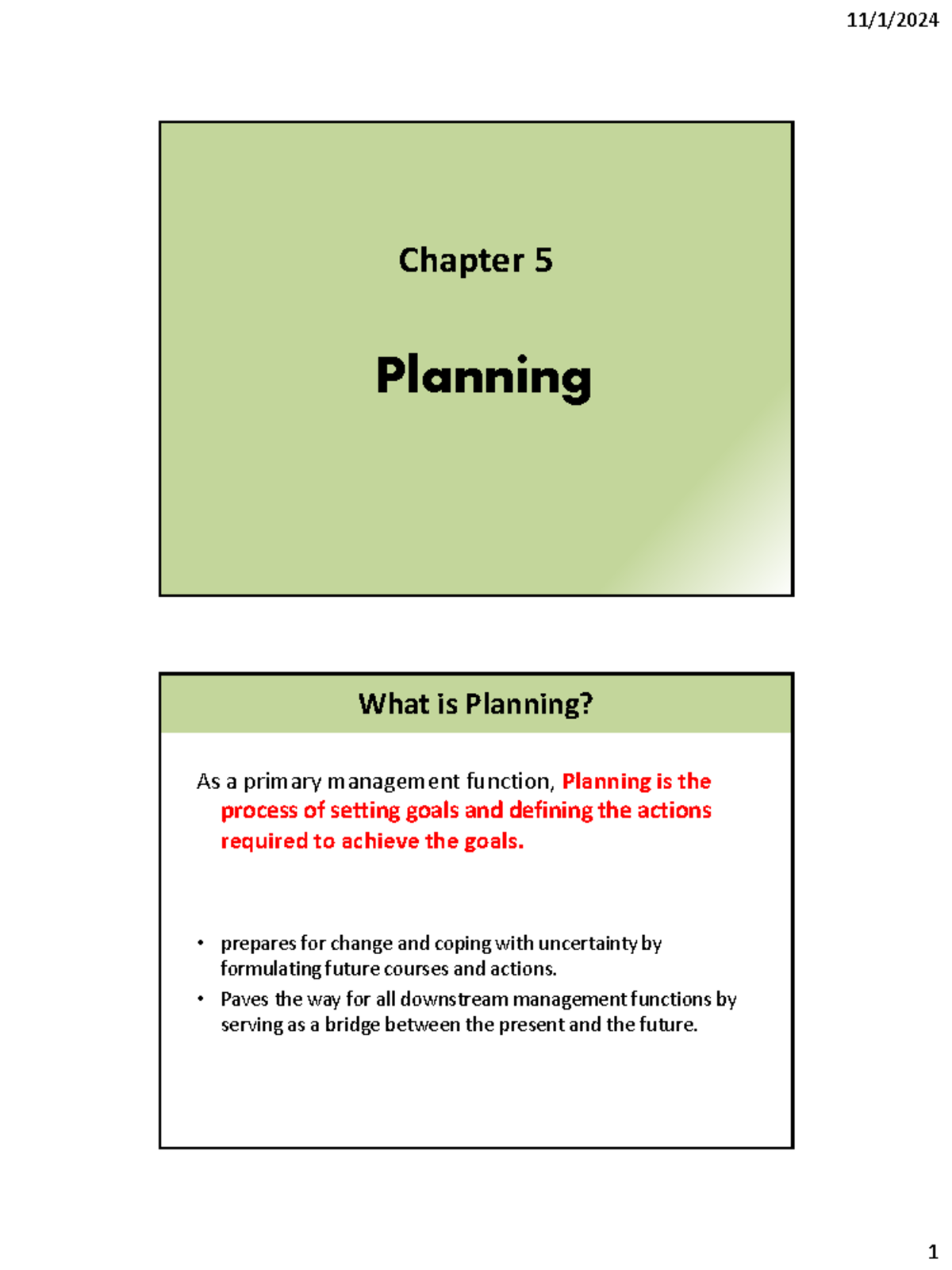 CHAPTER 05 Planning - Chapter 5 Planning What is Planning? As a primary ...