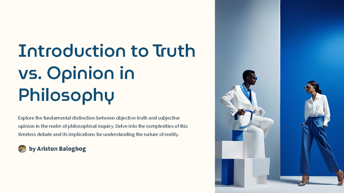 Philosophy 101 Understanding Truth Vs Opinion In Philosophical Inquiry