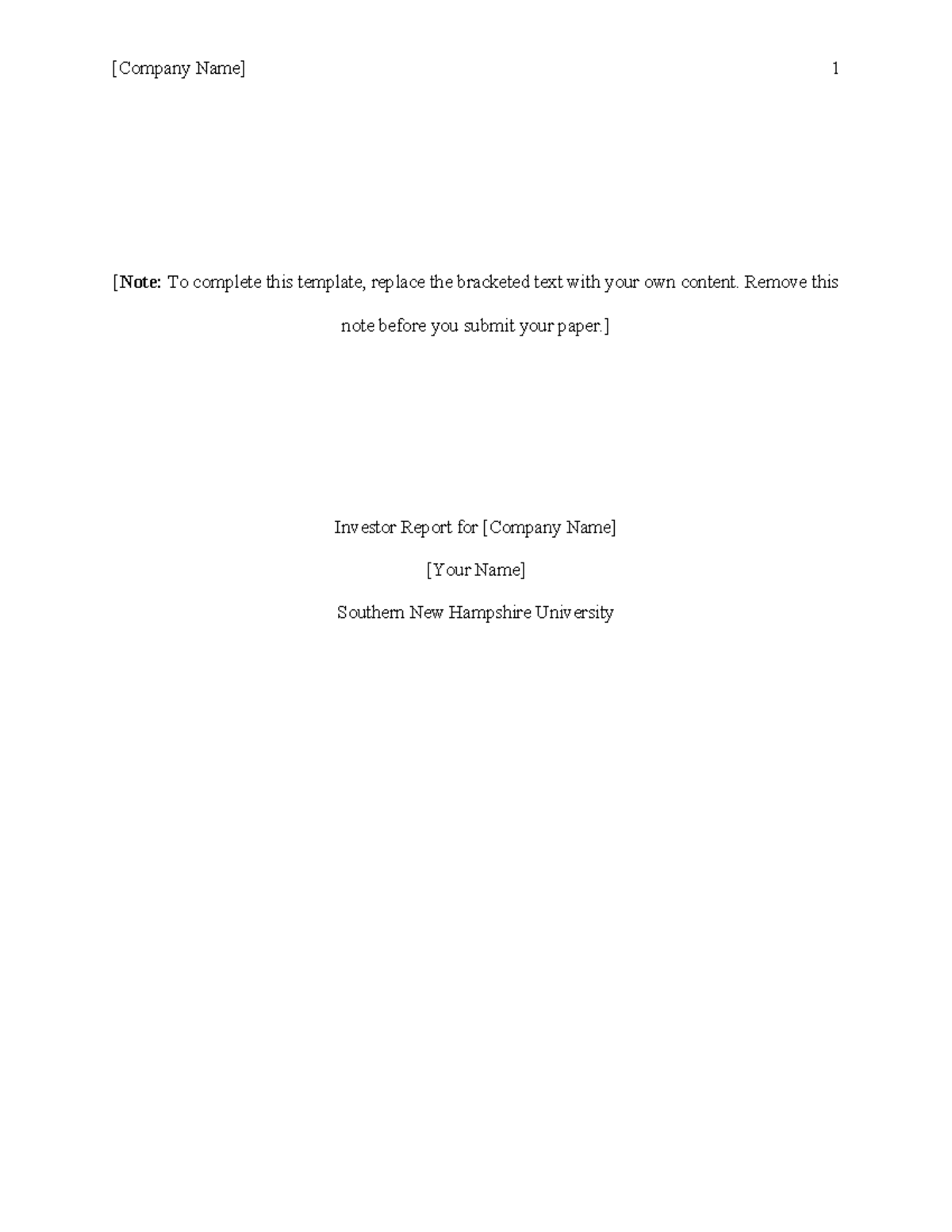 ACC 202 Investor Report Project 7 - [Company Name] 1 [Note: To complete ...