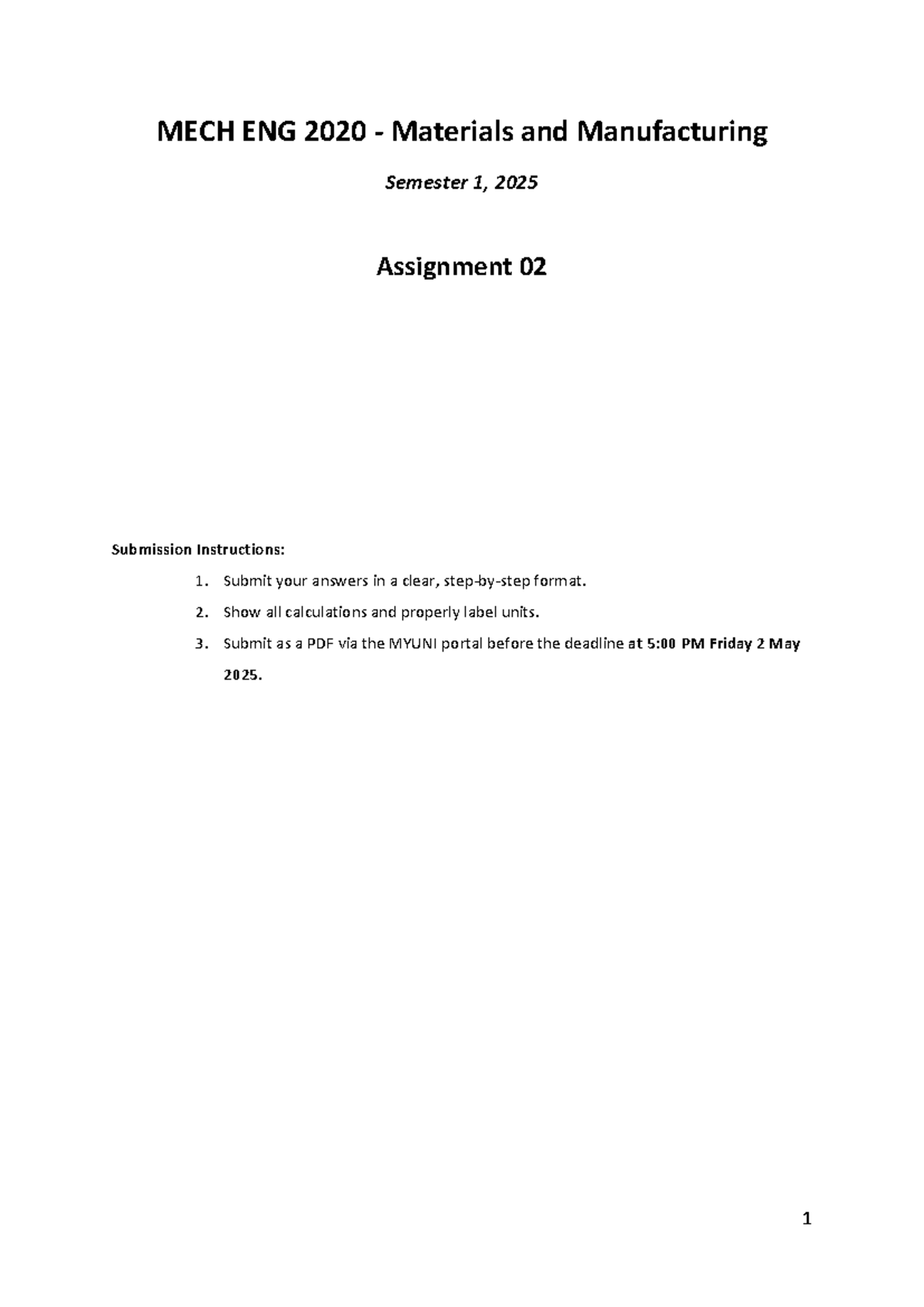 MECH ENG 2020 S1 2025 Assignment 02: Materials & Manufacturing ...