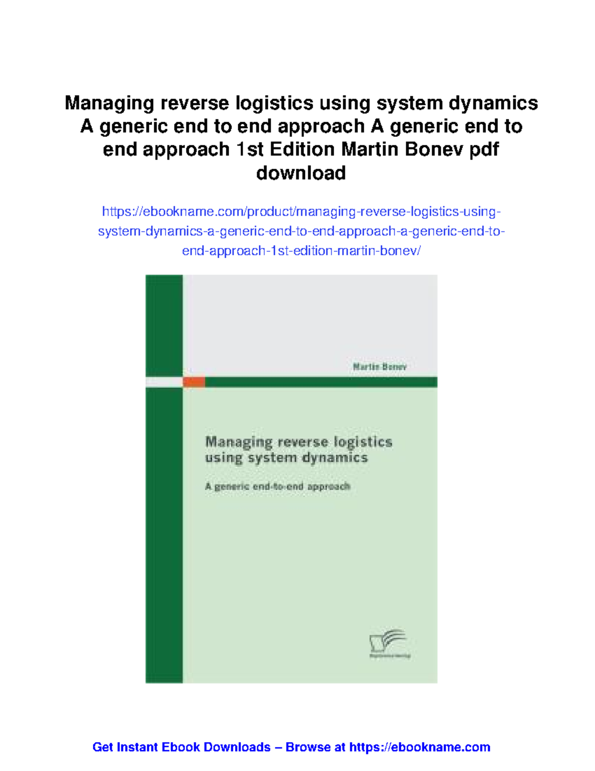 Managing Reverse Logistics with System Dynamics: A Generic Approach ...