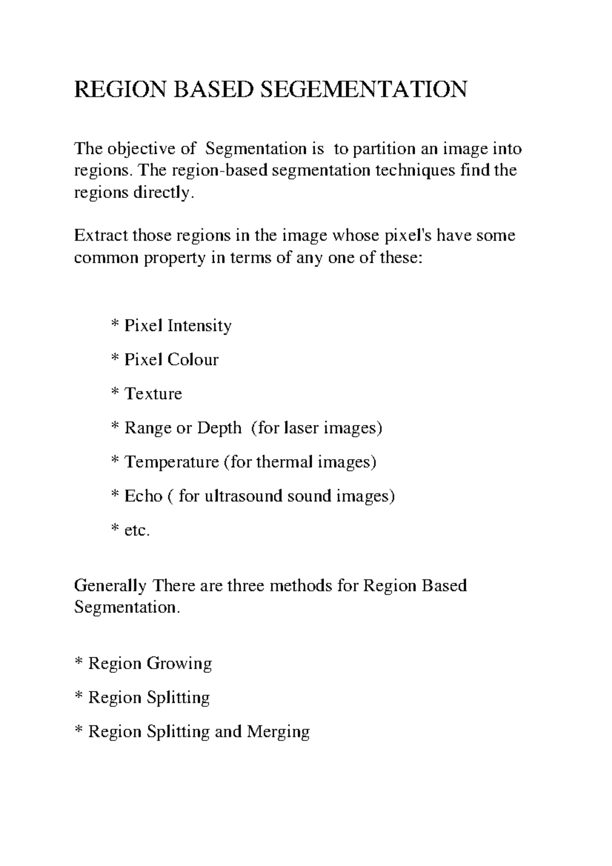 REGION BASED SEGMENTATION IN DIGITAL IMAGE PROCESSING: TECHNIQUES AND ...
