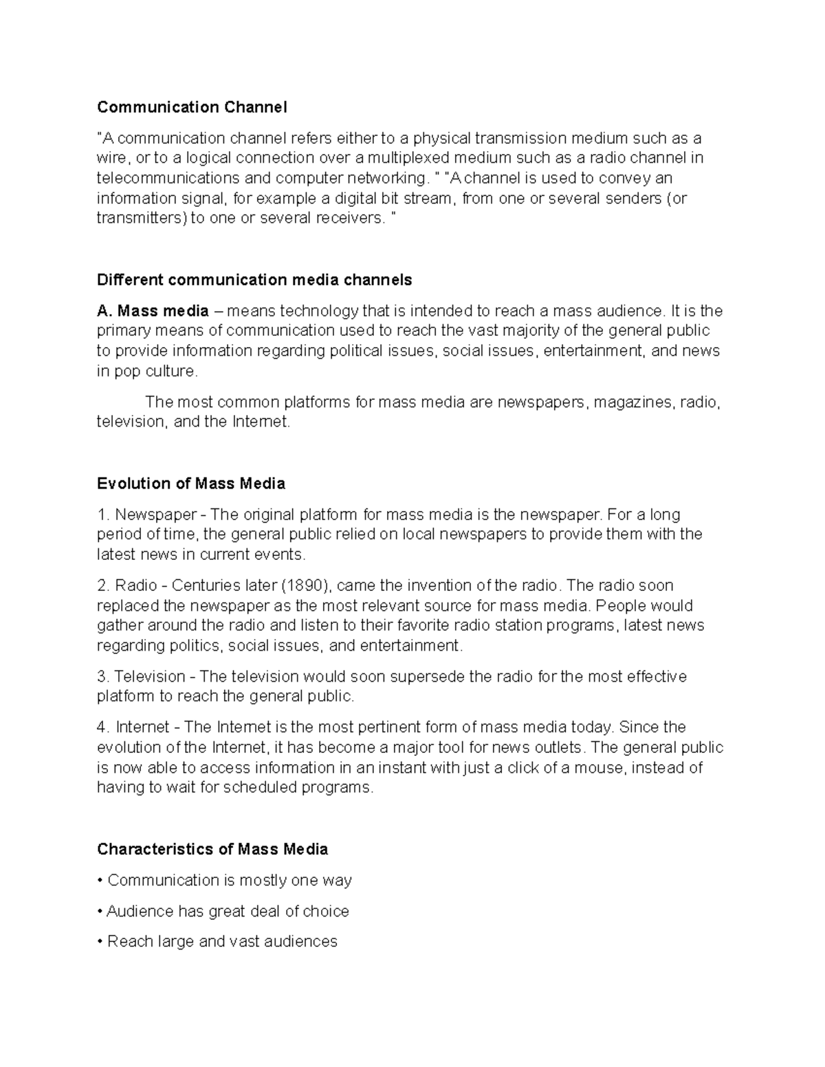 Communication Channel - “ “A channel is used to convey an information ...