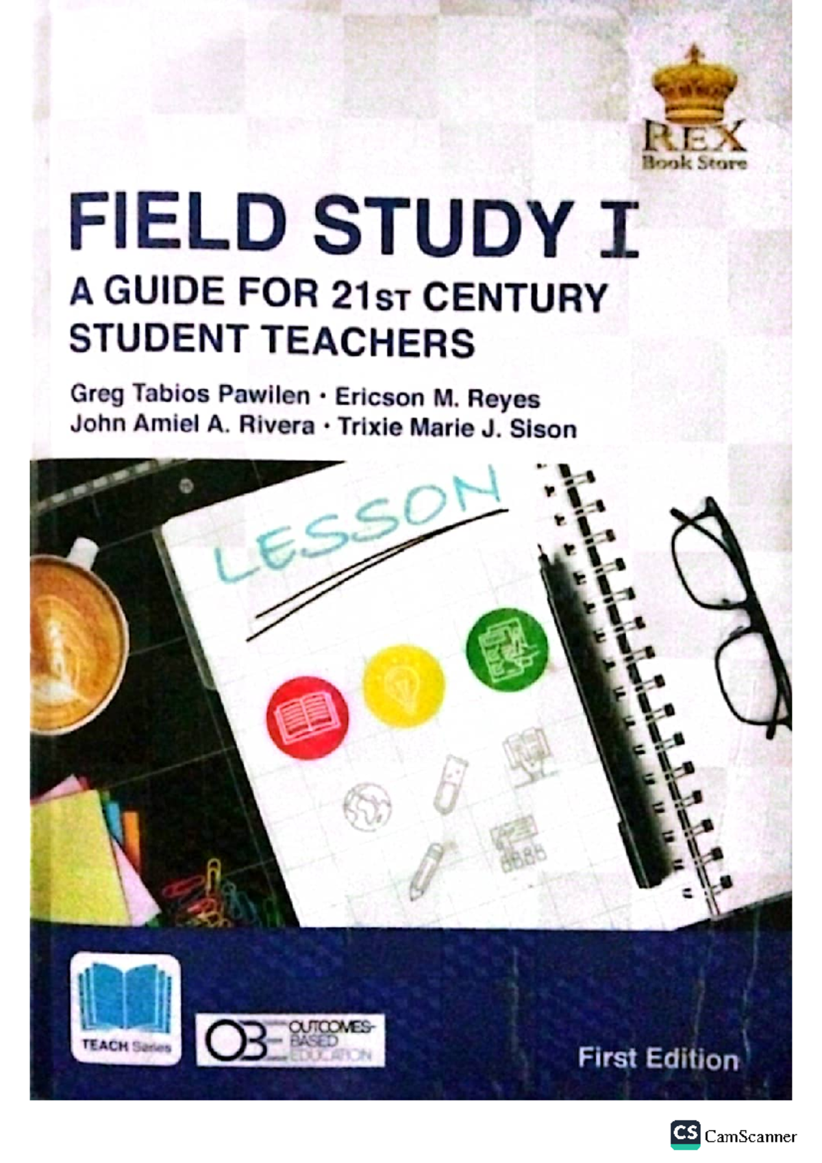 Field Study I: A Guide for 21st Century Student Teachers (CS) - Studocu