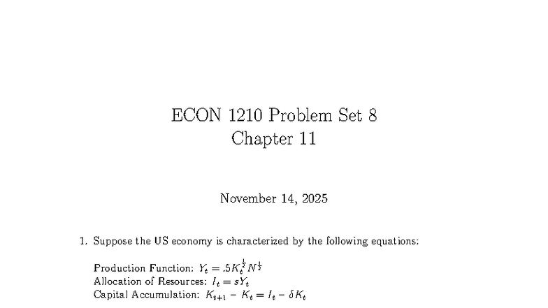 ECON 1210 Problem Set 8: Production & Capital Accumulation Analysis ...