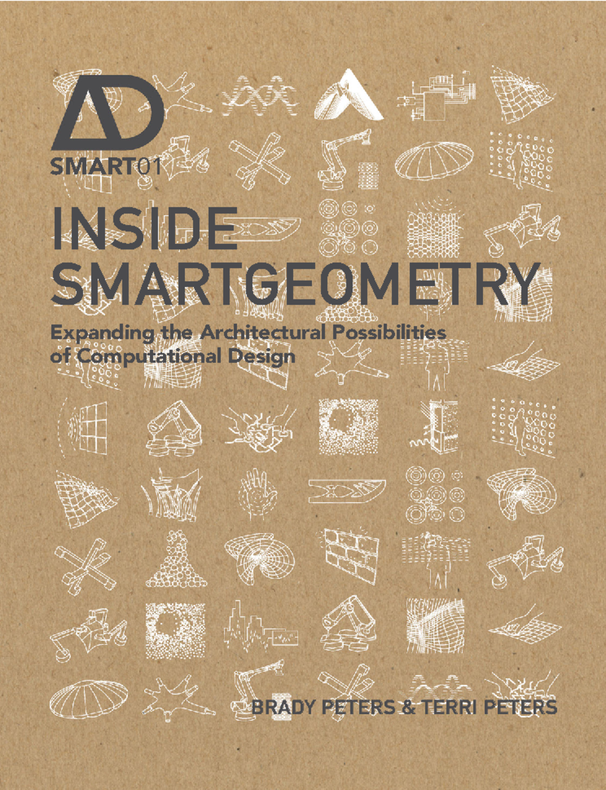 SMART01: Inside Smartgeometry - Expanding Architectural Design ...