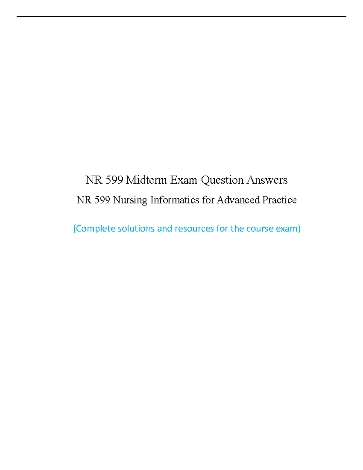 NR 599 Midterm Exam Questions and Answers - Nursing Informatics - Studocu