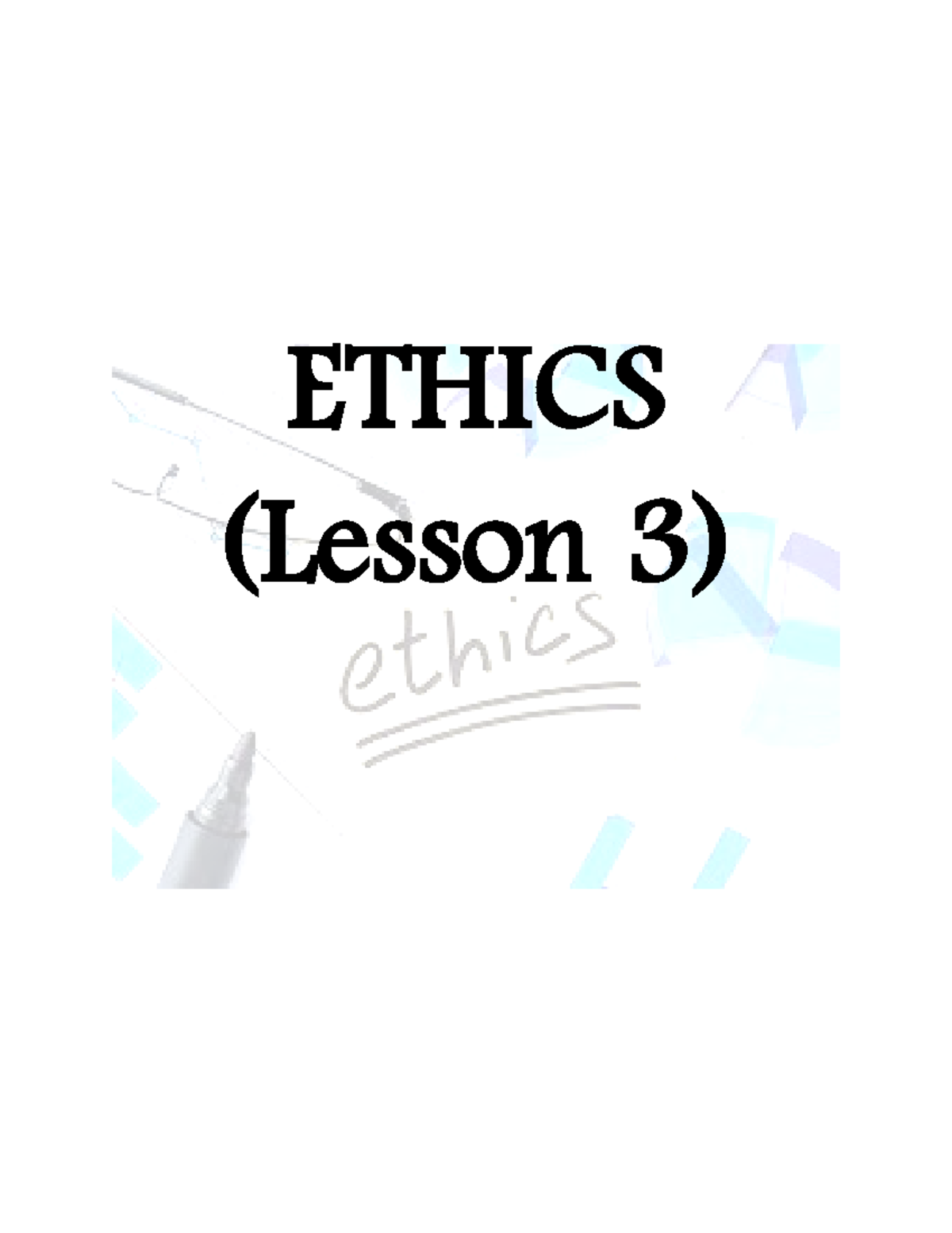 Lesson 3 - Understanding Moral Dilemmas in Ethics - Studocu
