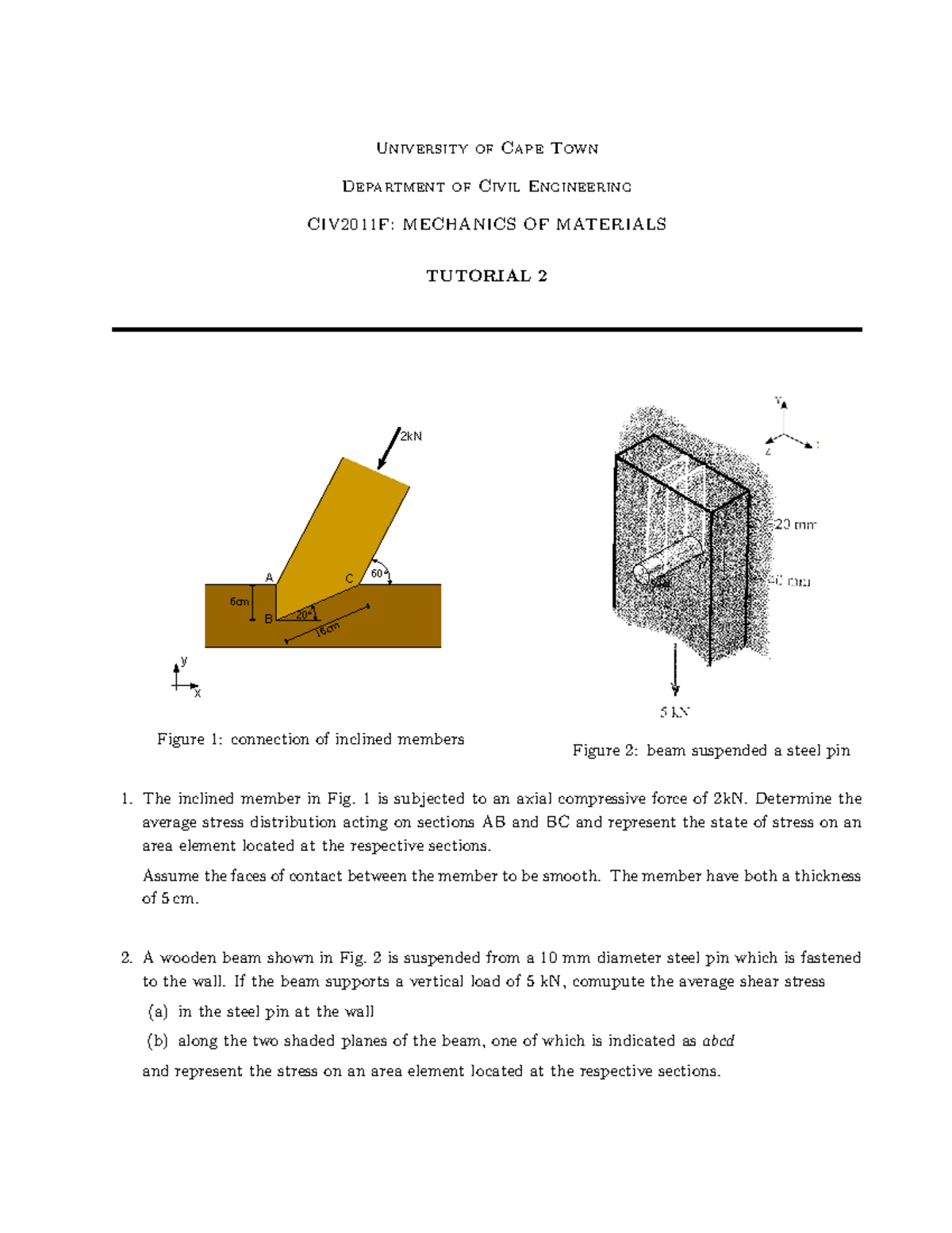 CIV2011F: Mechanics of Materials Tutorial 2 - Stress Analysis - Studocu