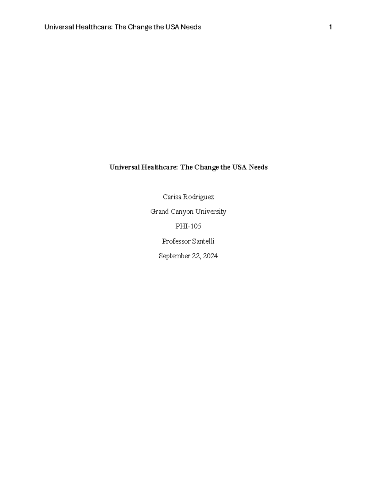 PHI-105 Persuasive Essay on Universal Healthcare: A Necessity for USA ...