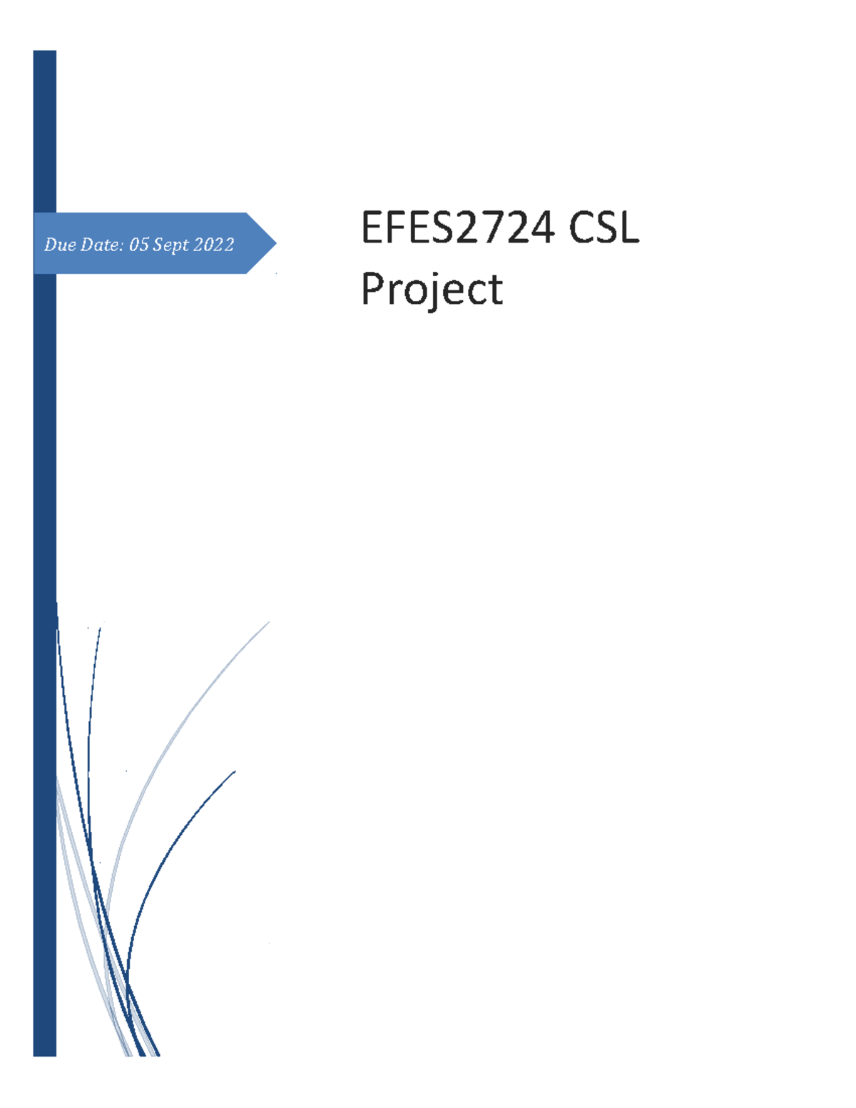 EFES2724 CSL Project - Due Date: 05 Sept 2022 EFES2724 CSL Project ...