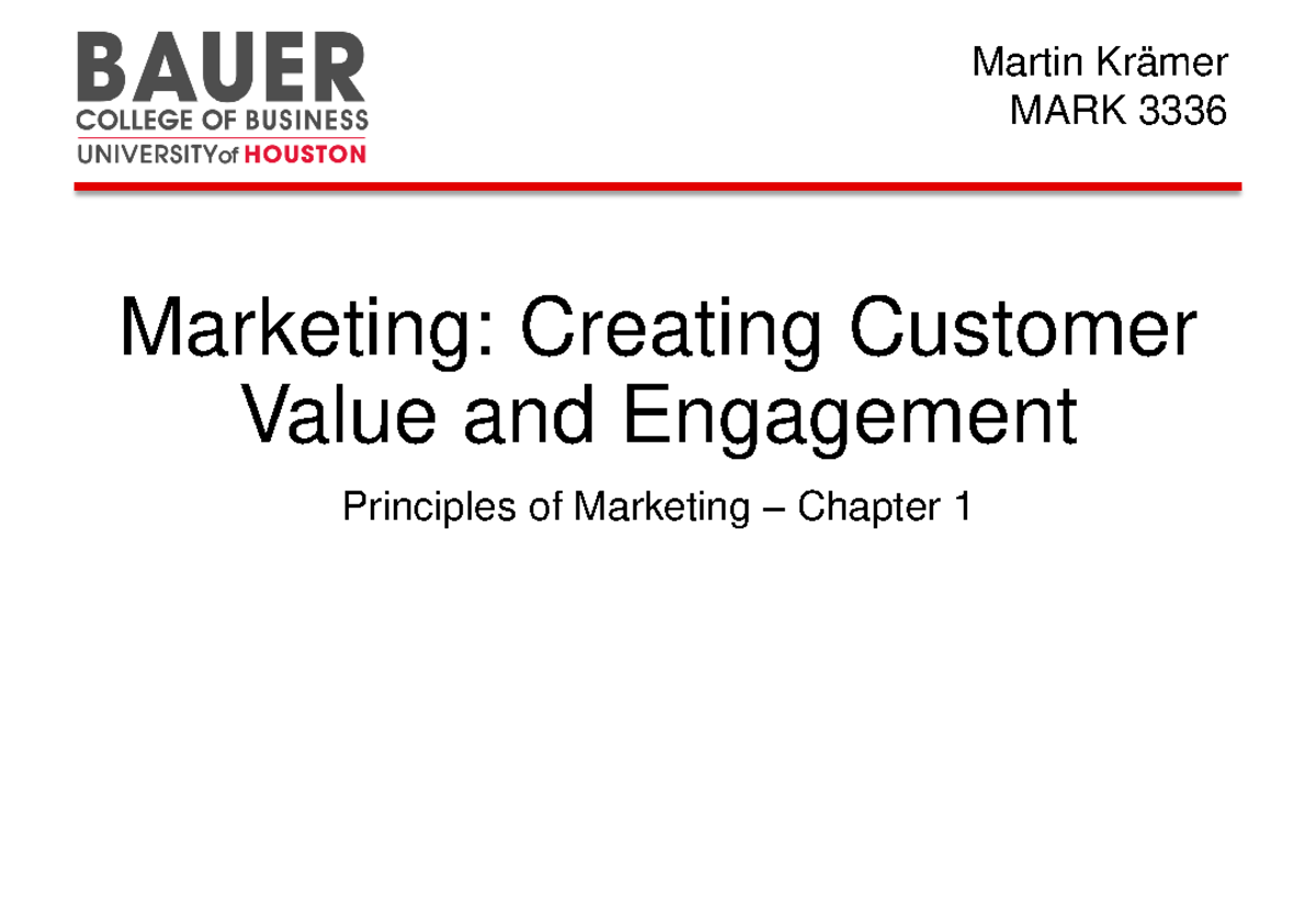 MARK 3336 Lecture Notes: Principles of Marketing - Chapter 1 - Studocu
