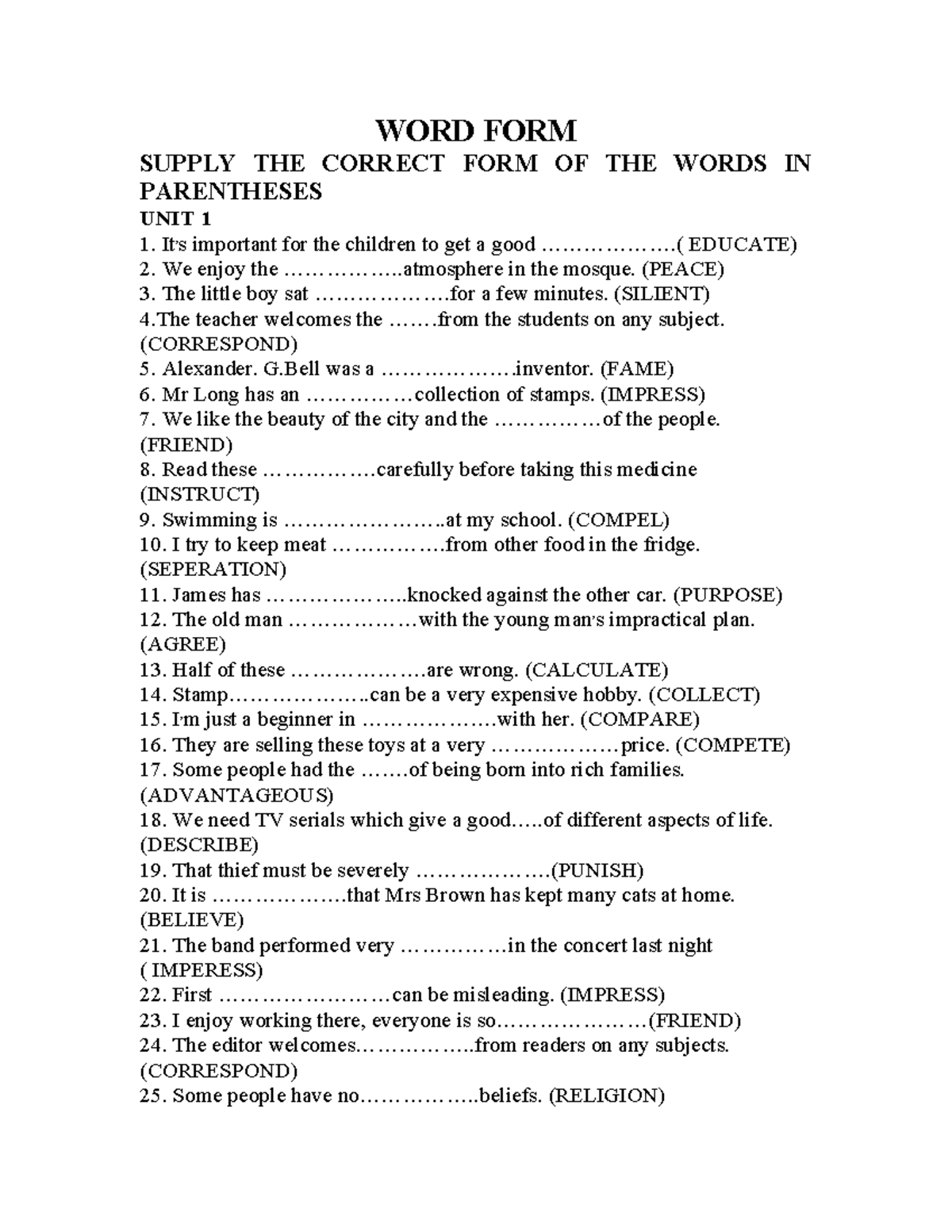 WORD FORM EXERCISES: SUPPLY THE CORRECT FORM OF WORDS (UNIT 1-10) - Studocu