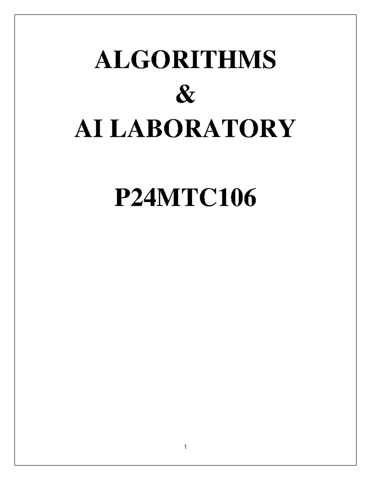 Algorithms and AI Lab Programs Overview P24MTC106 - Studocu