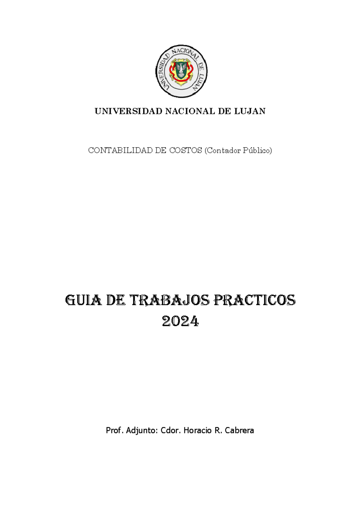 Guía de Trabajos Prácticos de Contabilidad de Costos UNLu 2024 - Studocu