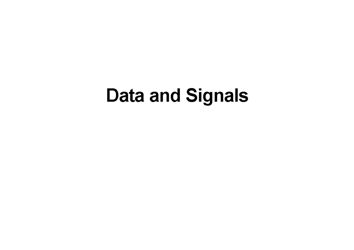 8 Signalspdf - data info and signals ppt - Data and Signals To be ...