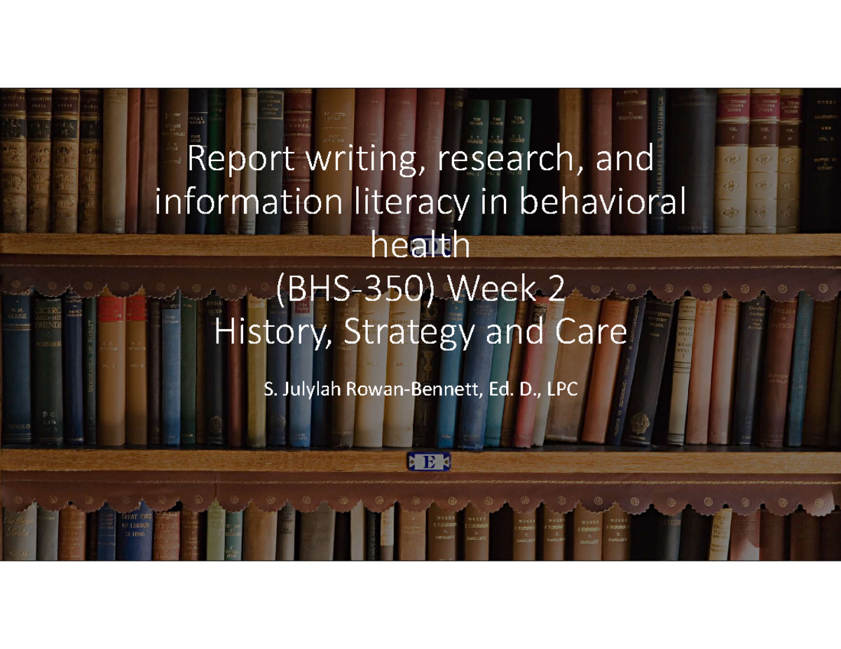 BHS 350 1.11.24 slides - Assignment - Report writing, research, and ...
