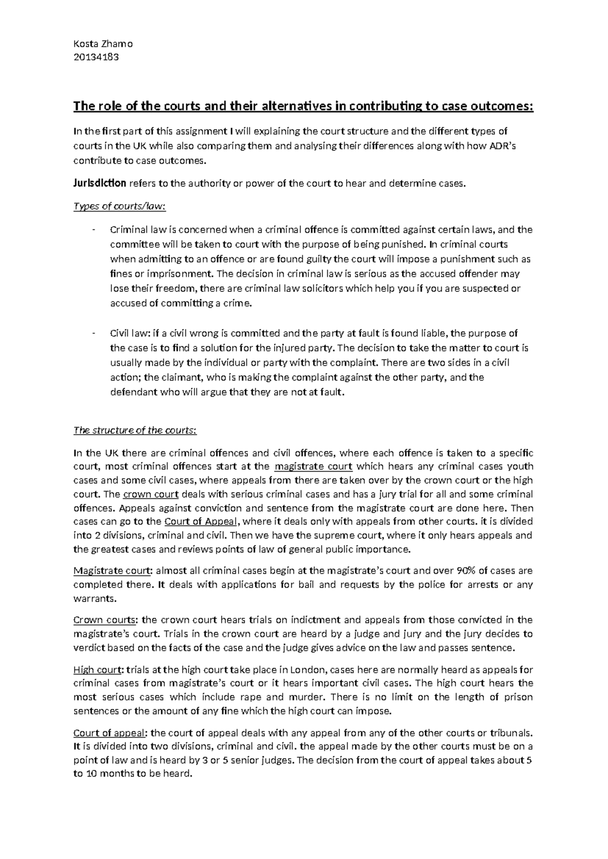 The role of the courts and their alternatives in contributing to case ...