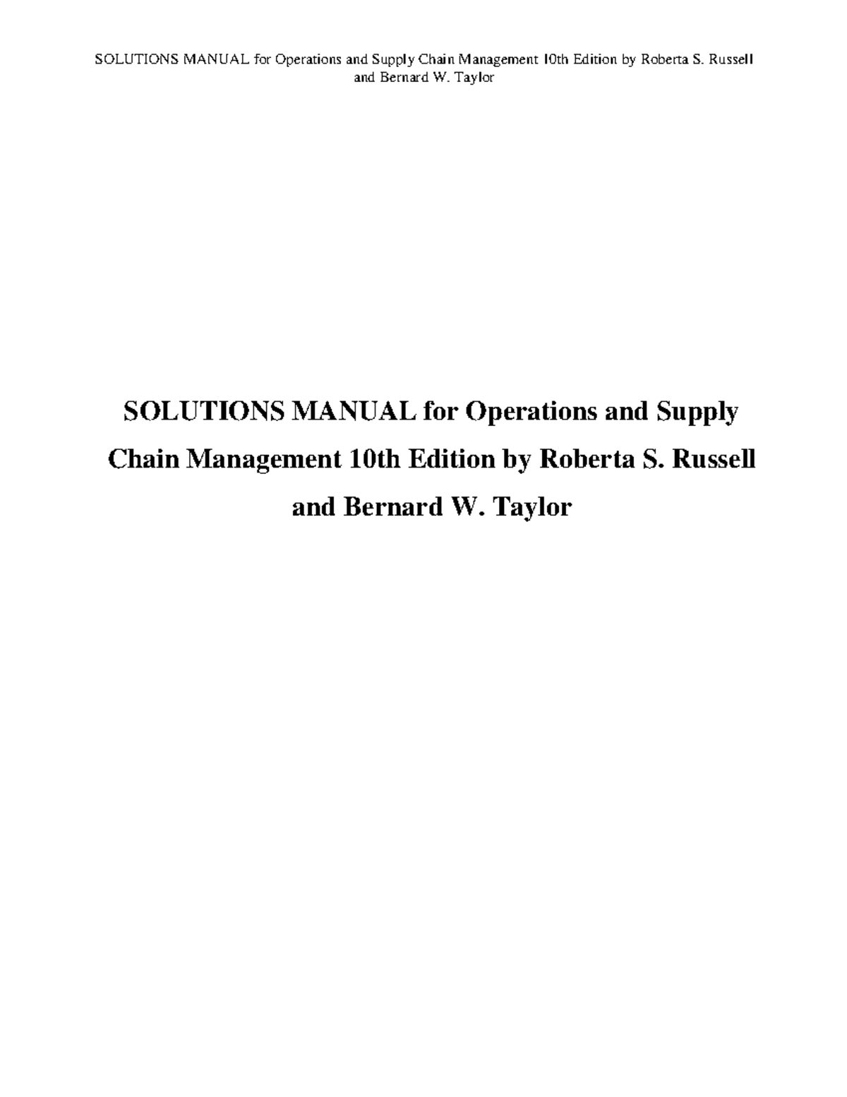 Solutions Manual: Ops & Supply Chain Management, 10th Ed. by Russell