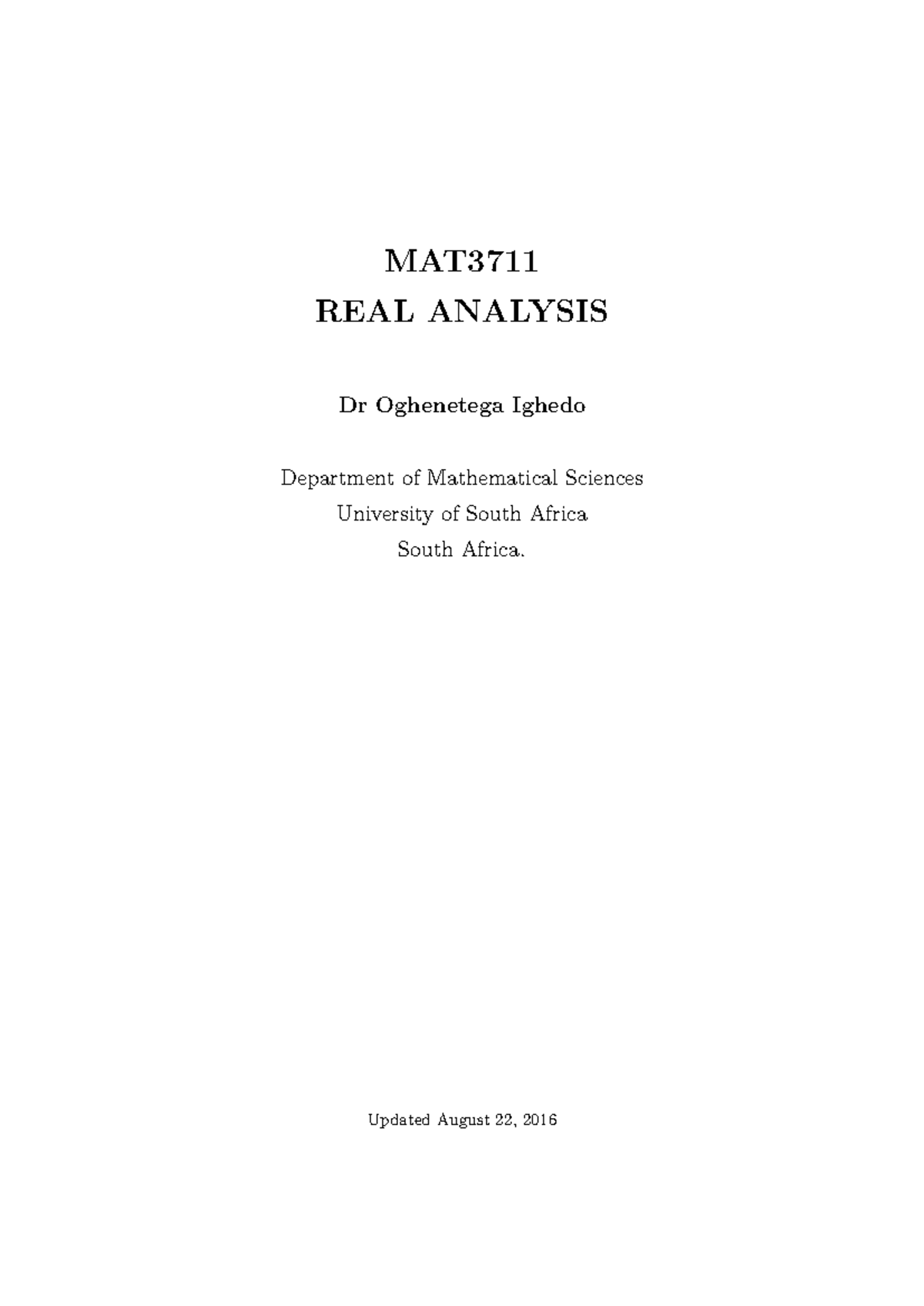 MAT3711 REAL ANALYSIS Study Guide - Dr. Oghenetega Ighedo - Studocu