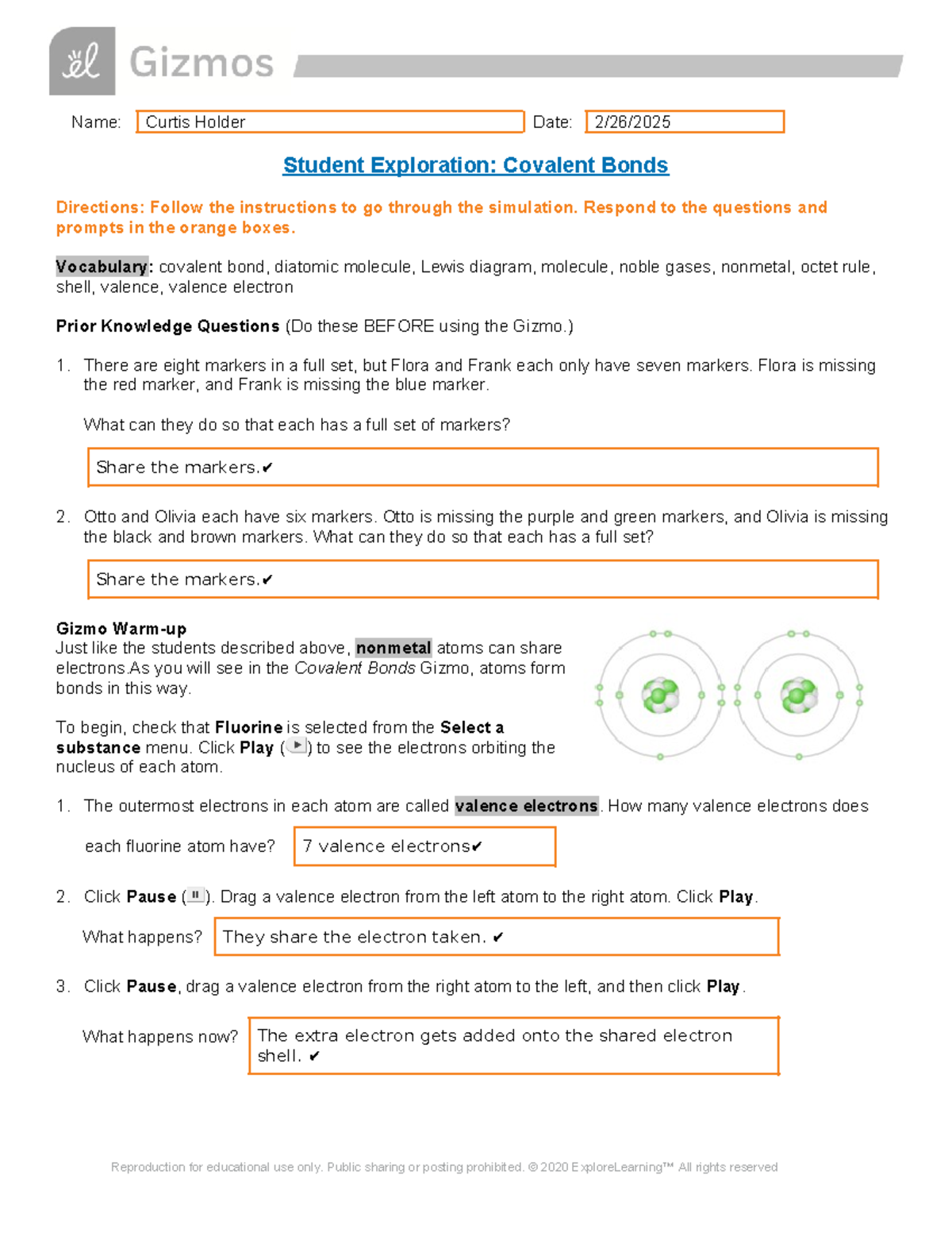 Covalent Bonds SE - Gizmo Lab - Name: Curtis Holder Date: 2/26/ Student ...