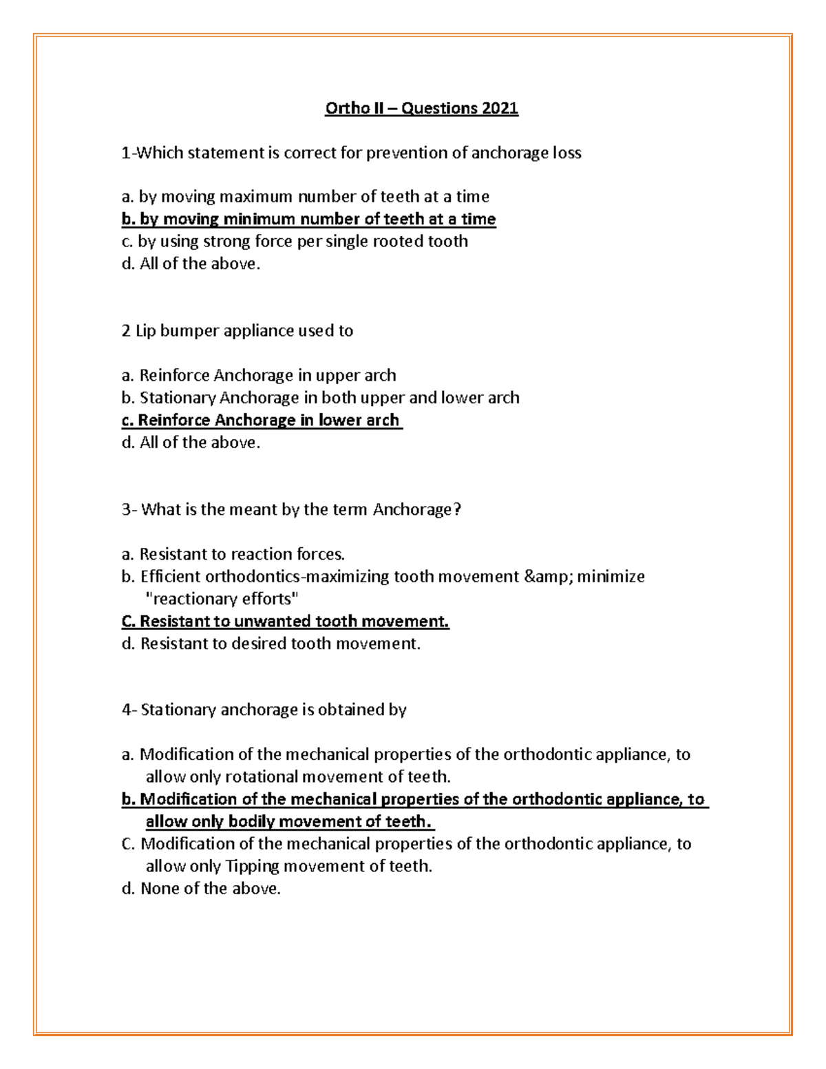 Ortho II - Questions - by moving maximum number of teeth at a time b ...