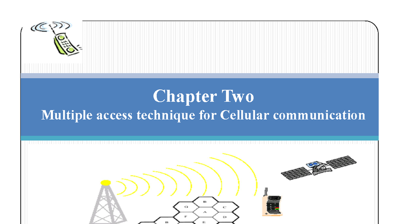 Chapter 2: Multiple Access Techniques in Cellular Communication - Studocu