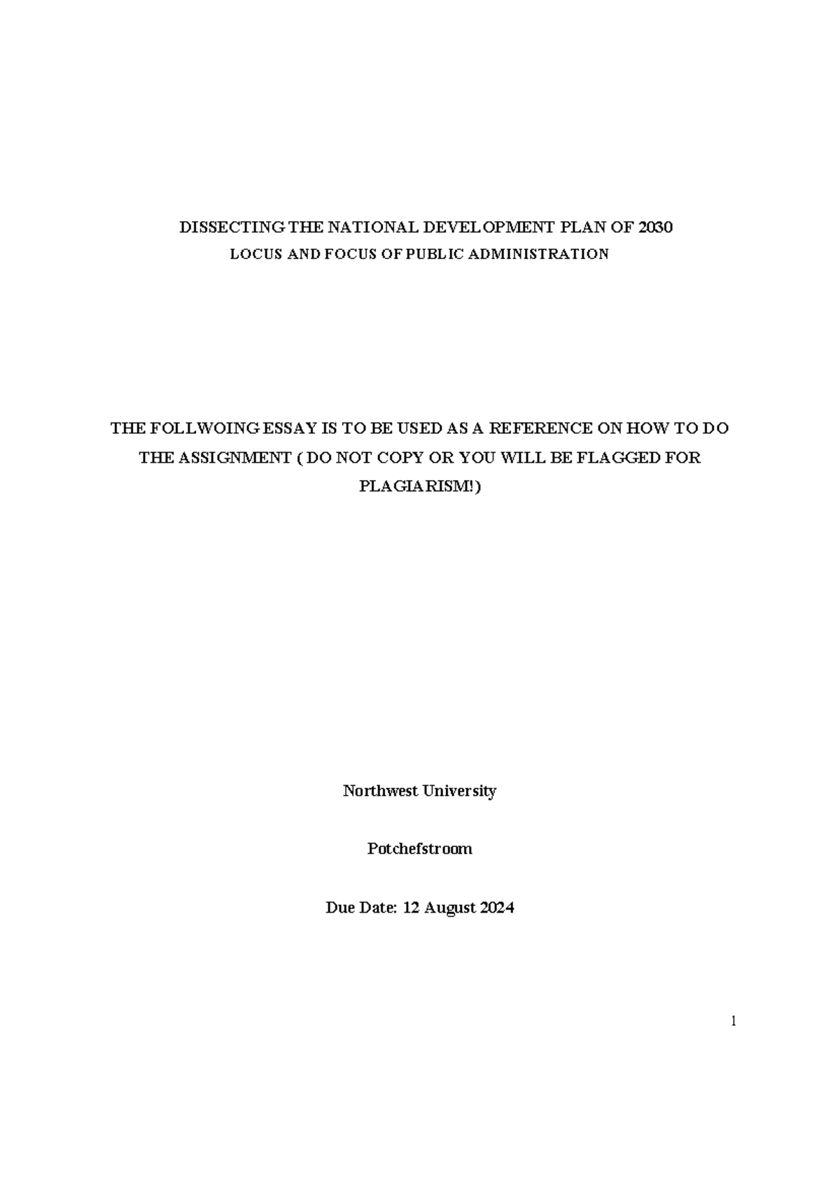 PADM121 Example essay (nwu) - DISSECTING THE NATIONAL DEVELOPMENT PLAN ...