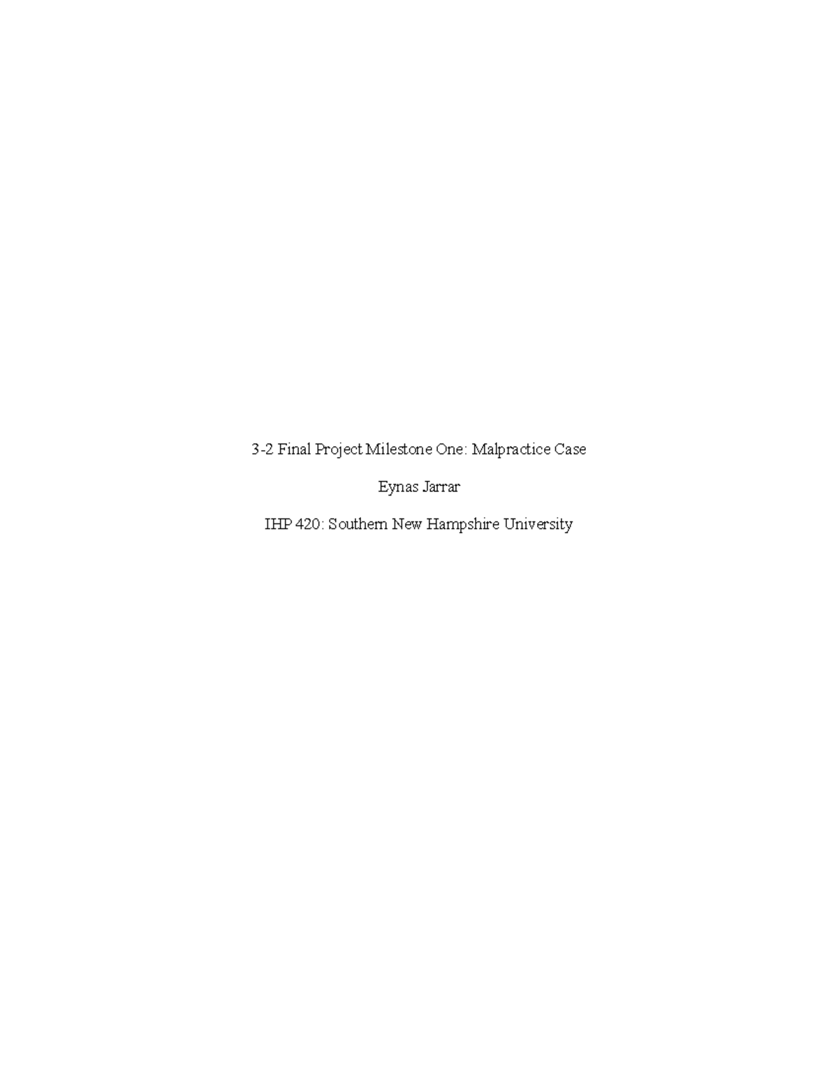 IHP 420: Final Project Milestone 1 - Malpractice Case Analysis - Studocu
