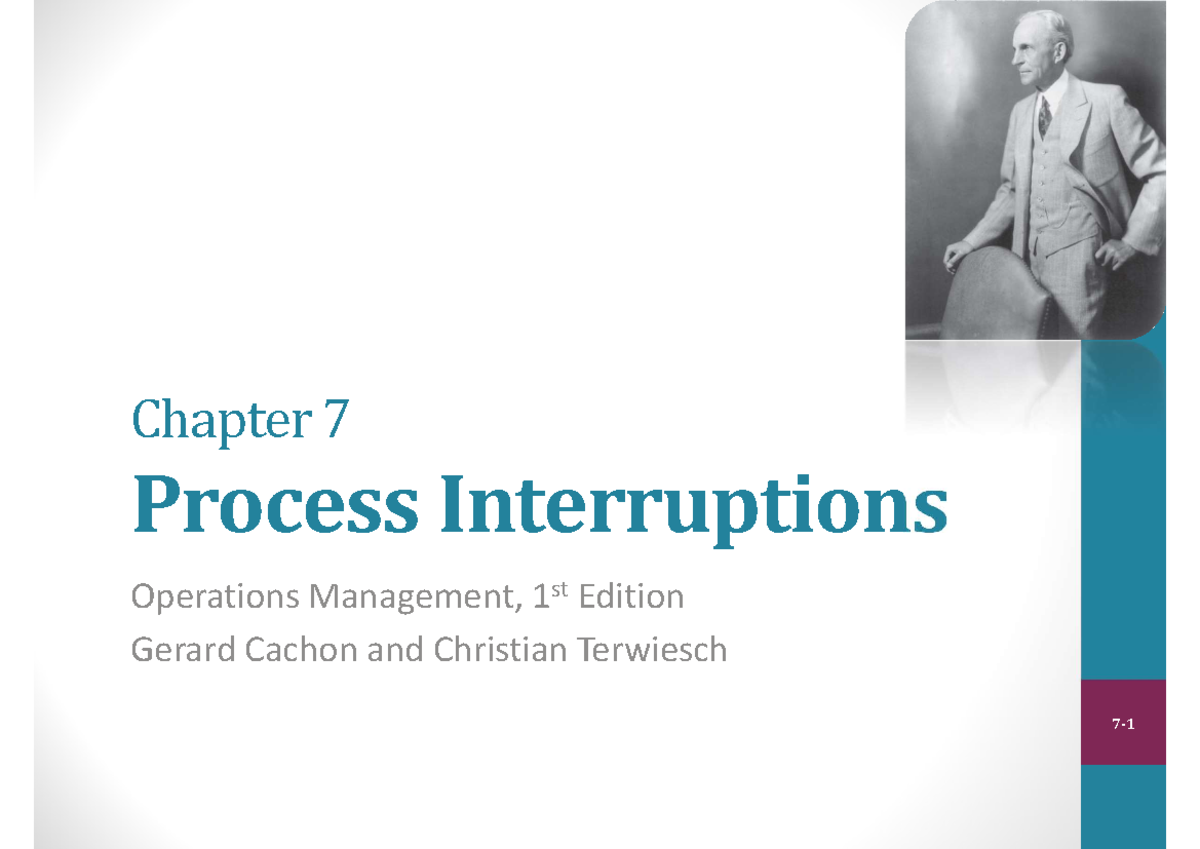 CT Ch 7 - Process Interruptions in Operations Management - Studocu
