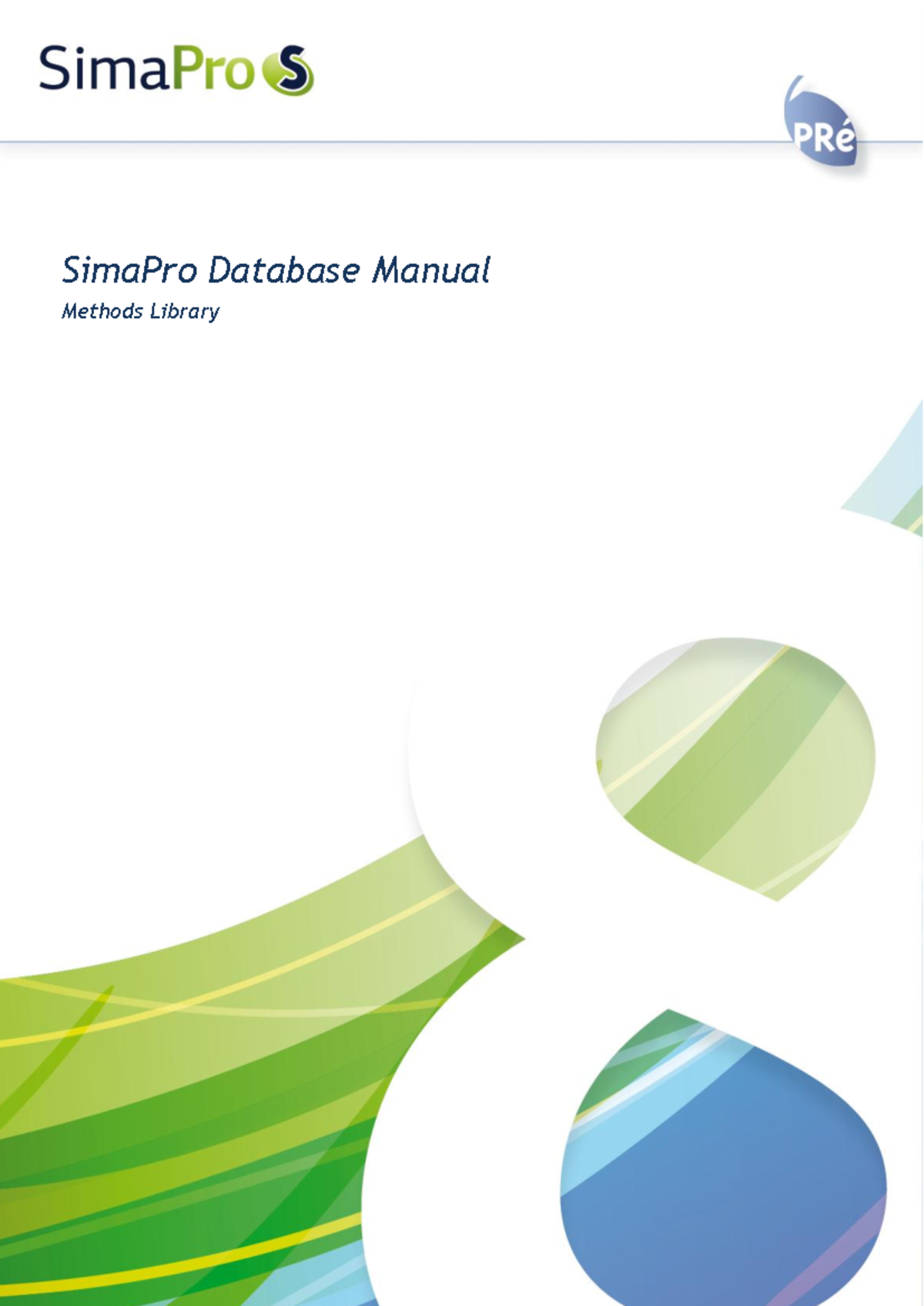 SimaPro 8 Database Manual: Overview of Methods and Impact Assessment ...