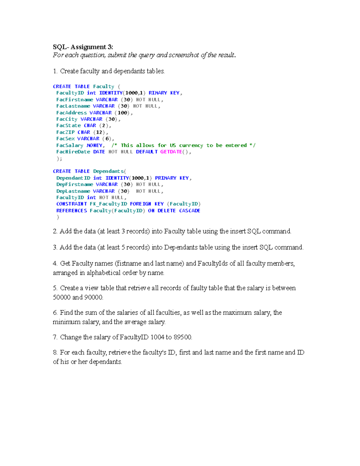 SQL-Assignment 3 - SQL Assigment 3 - Assignment 3: For each question ...