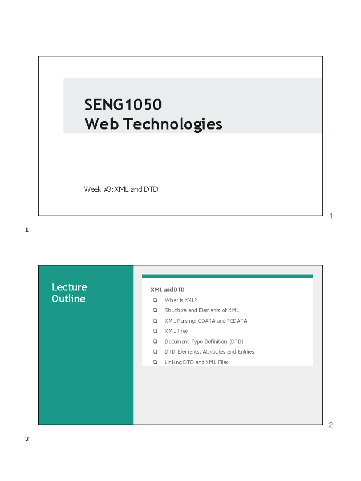 SENG1050 T3 Lecture 3 XML+DTD 2pp - SENG Web Technologies Week #3: XML ...