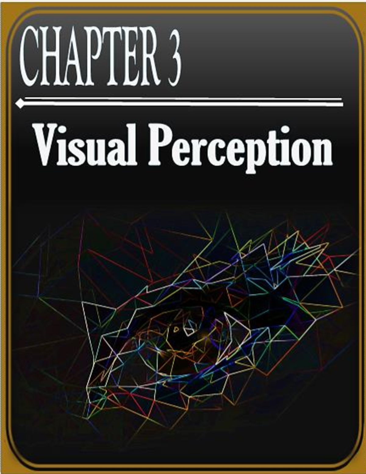 Chapter 3: Understanding Visual Perception in Cognitive Psychology ...