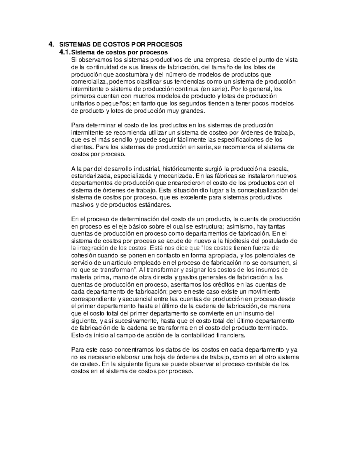 Tema 4 - Trabajoo - 4. SISTEMAS DE COSTOS P OR PROCESOS 4. Sistema de ...