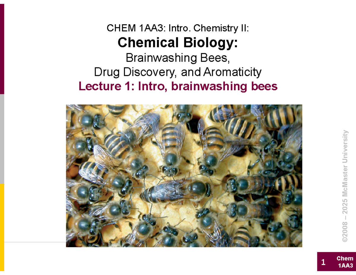 CHEM 1AA3: Intro. Chemistry II - Brainwashing Bees & Drug Discovery ...
