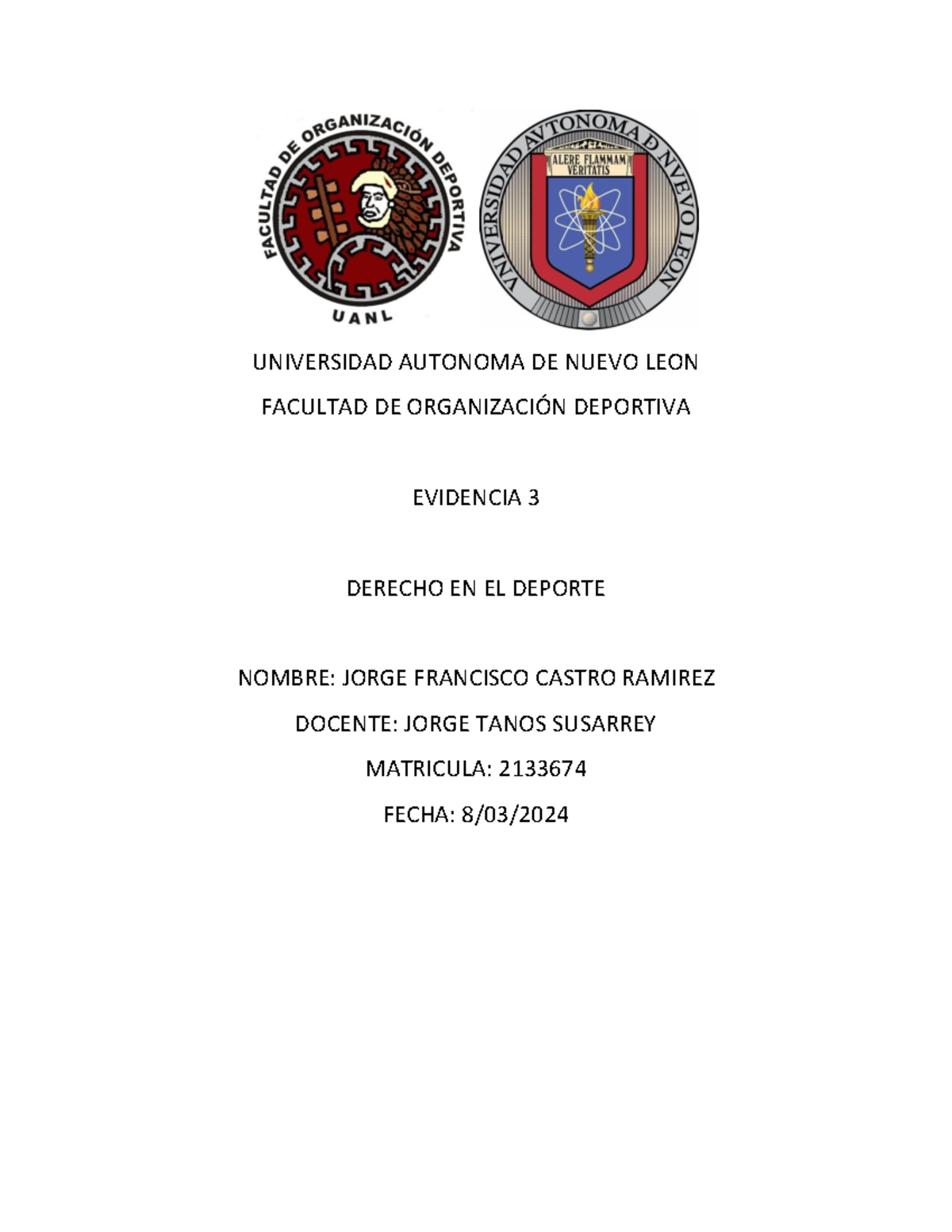 Evidencia 3 antidopaje - UNIVERSIDAD AUTONOMA DE NUEVO LEON FACULTAD DE ...