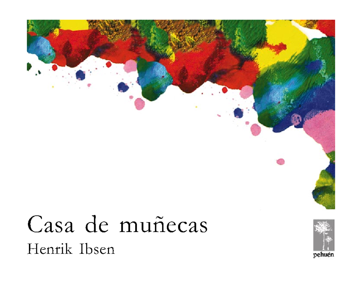HENRIK IBSEN CASA DE MUÑECAS: Análisis y Resumen de la Obra - Studocu