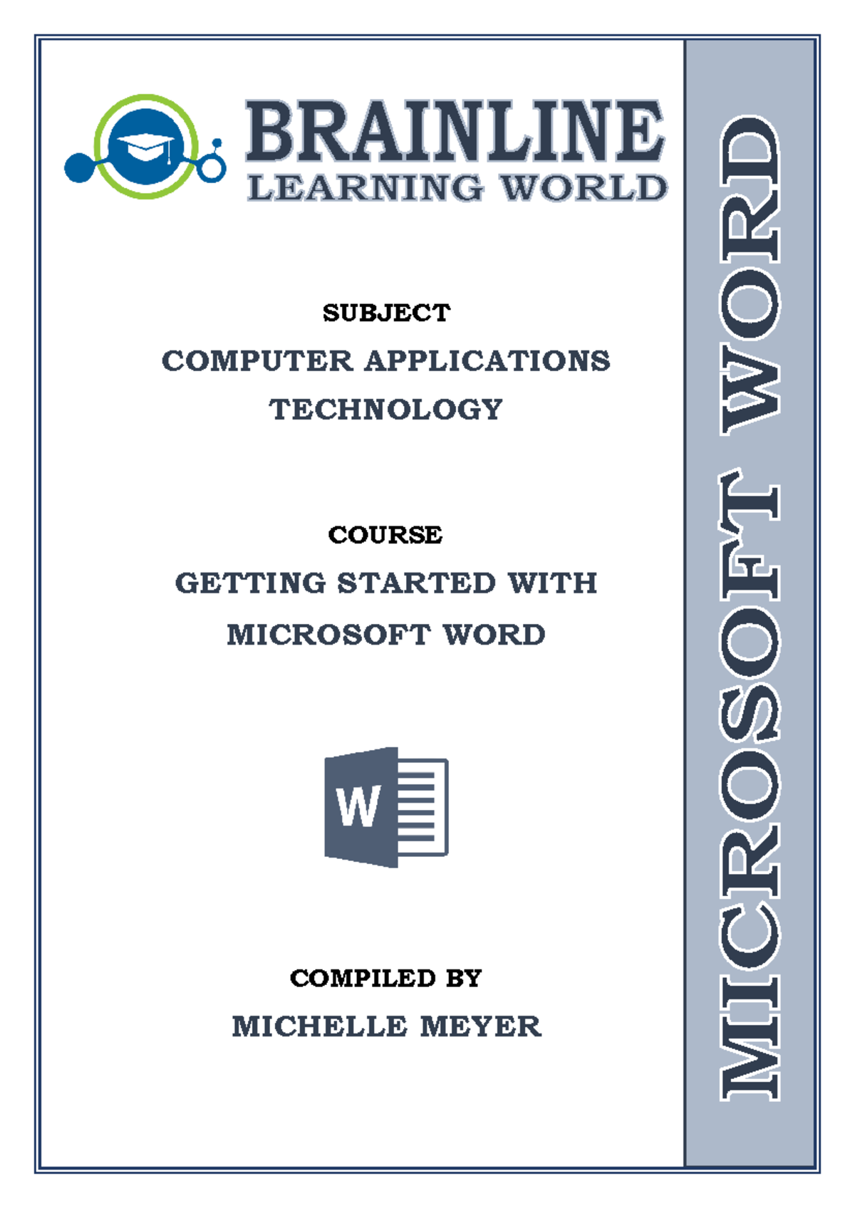 Getting Started with MS Word - SUBJECT COMPUTER APPLICATIONS TECHNOLOGY ...