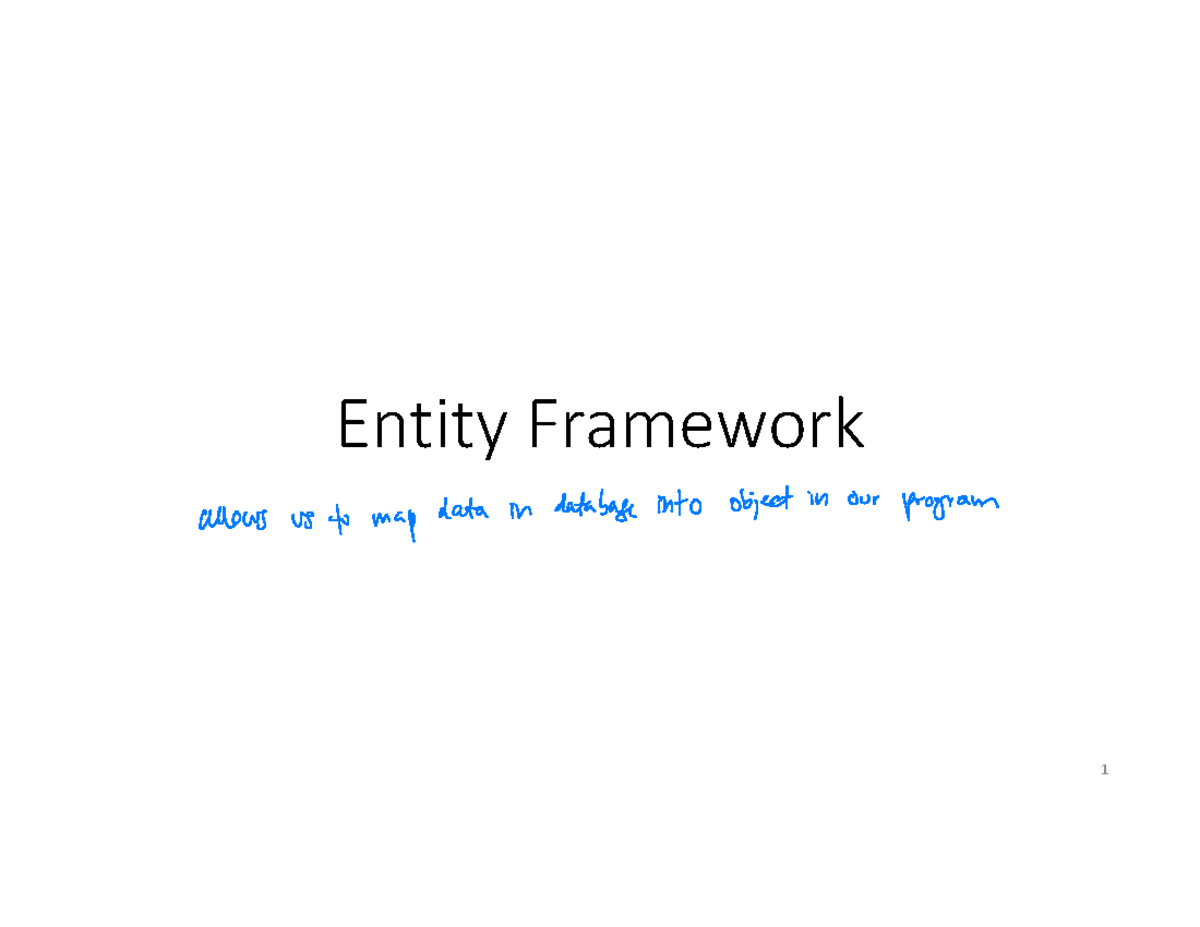 S3 Entity Framework - Lecture Notes on Object-Relational Mapping - Studocu
