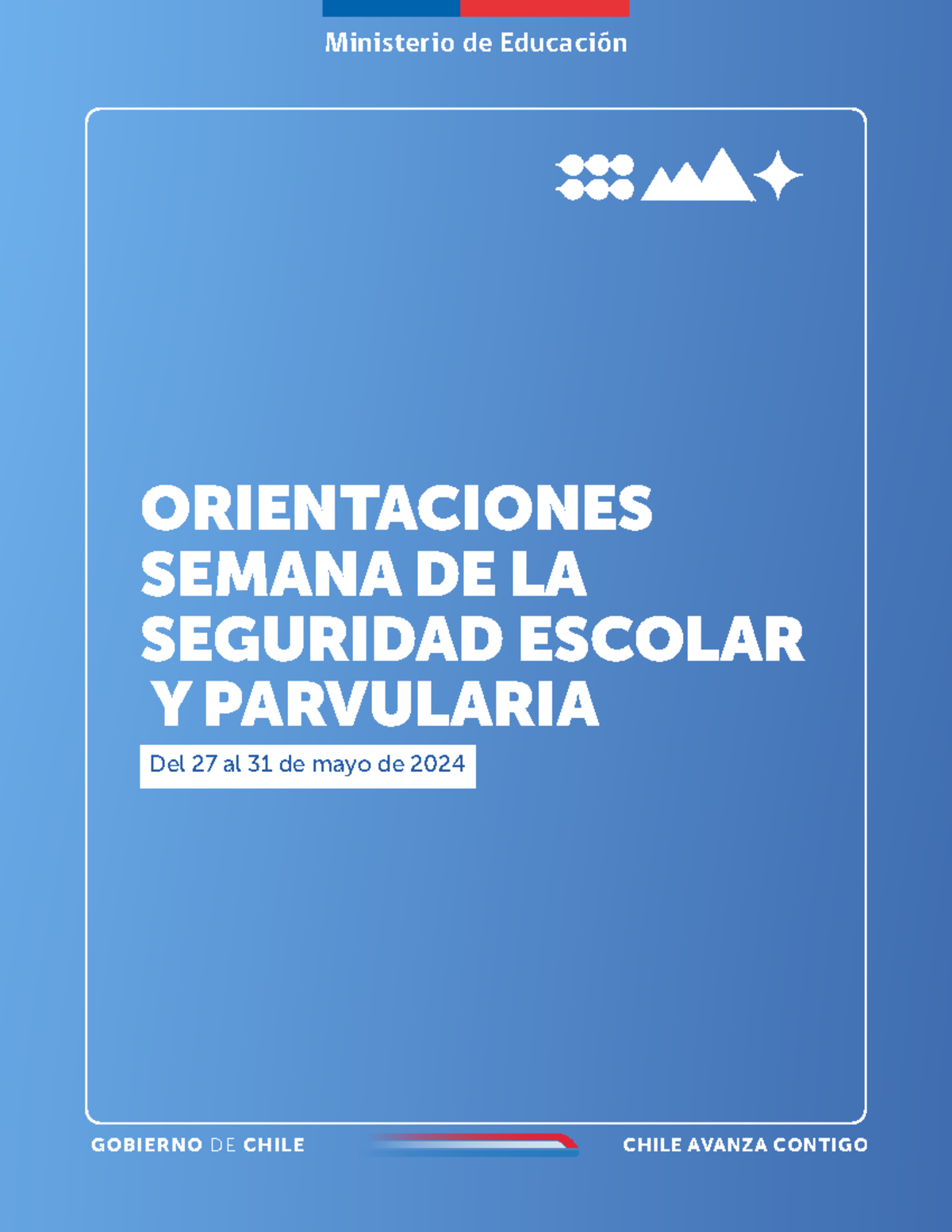 Orientaciones para la Semana de Seguridad Escolar y Parvularia 2024 ...