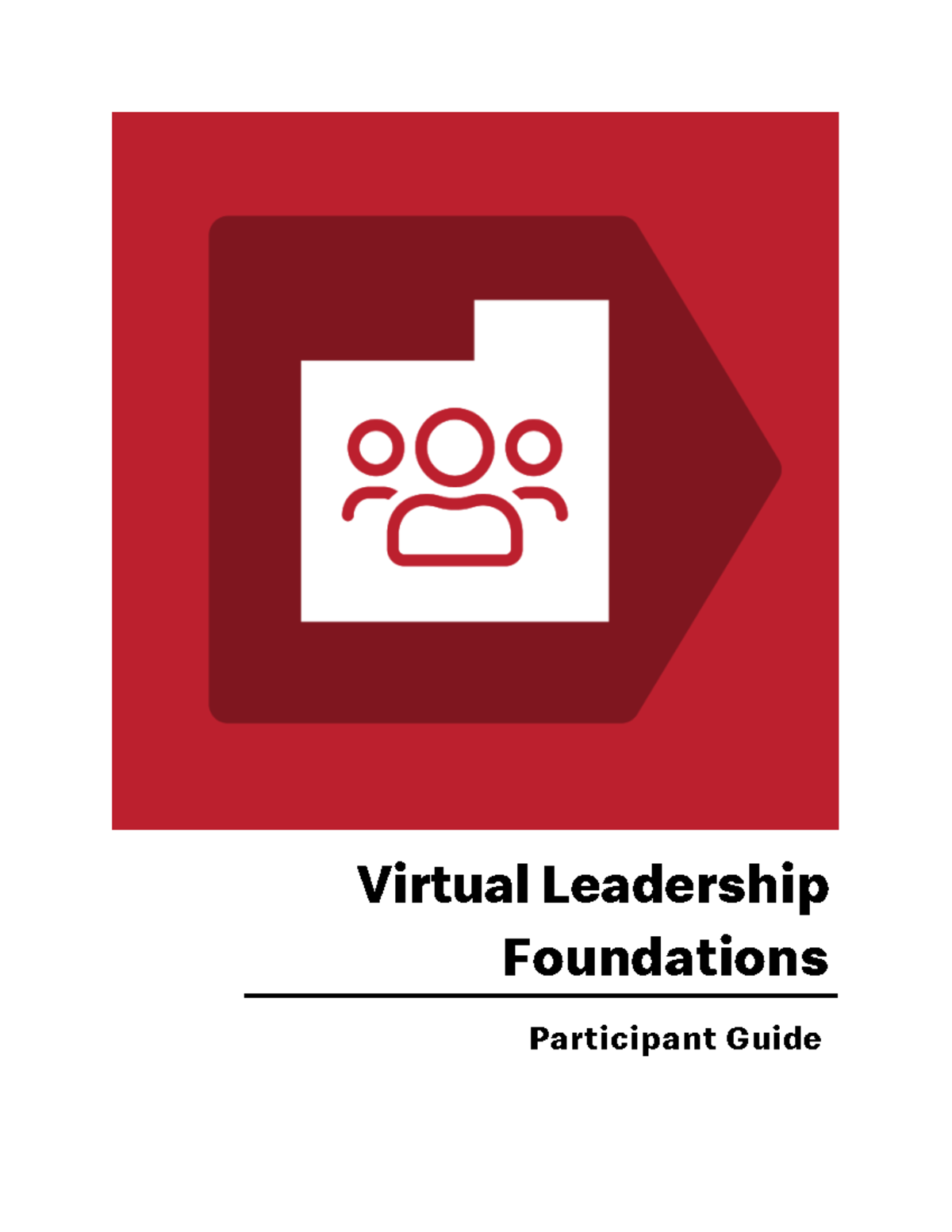 Leadership Foundations Course Participant Guide: Session 1 Overview ...