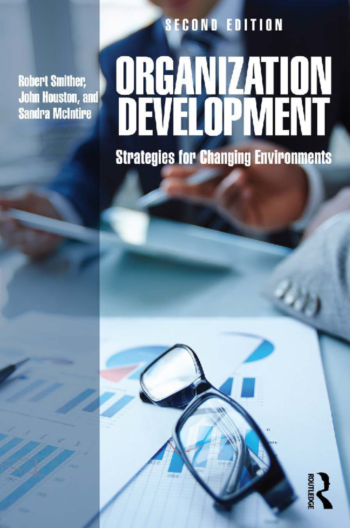 Organization Development (OD) Strategies for Change Management: 2nd Ed ...