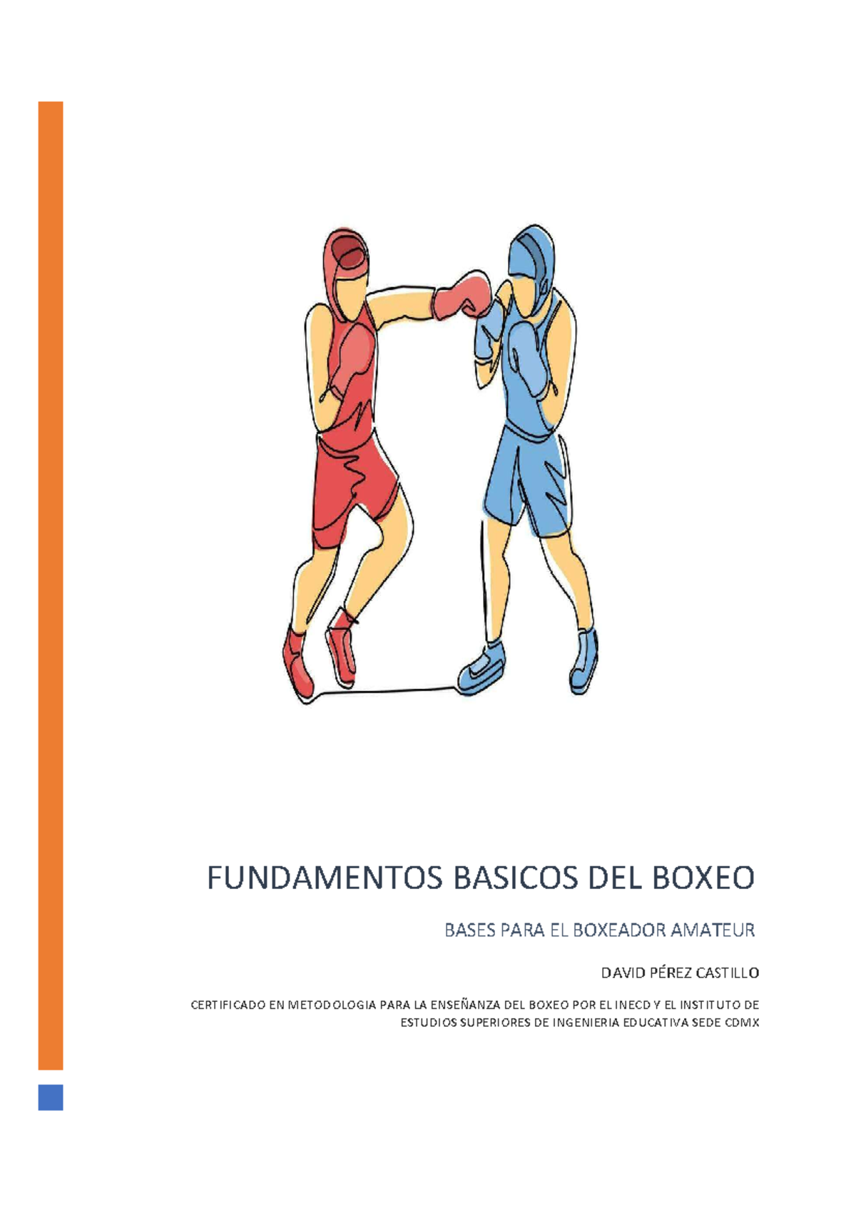 FUNDAMENTOS BÁSICOS DEL BOXEO: MANUAL TEÓRICO-PRÁCTICO (INECD) - Studocu