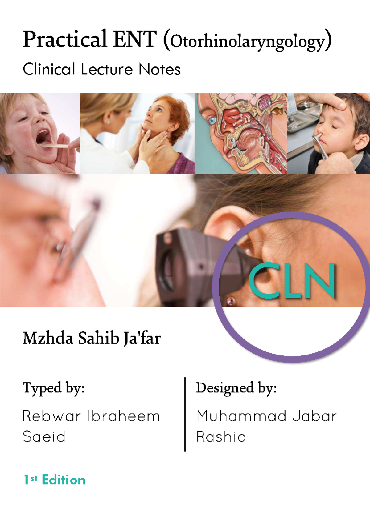 Practical ENT Clinical Lecture Notes (CLN) - 1st Edition by Mzhda Sahib ...