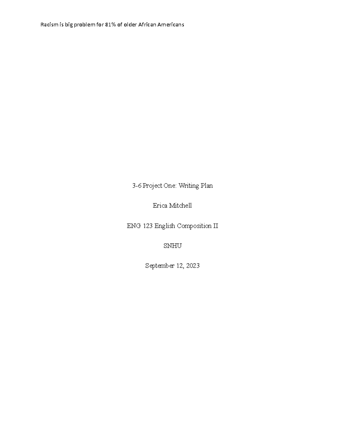 English 123. 3.6 Project One Writing Plan 07 - 3-6 Project One: Writing ...