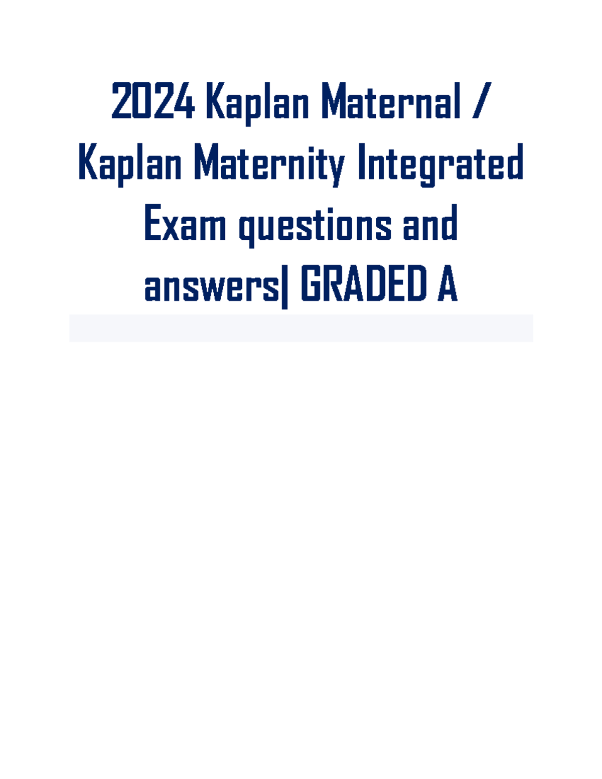 2024 Kaplan Maternity Integrated Exam Review Questions and Answers - Studocu