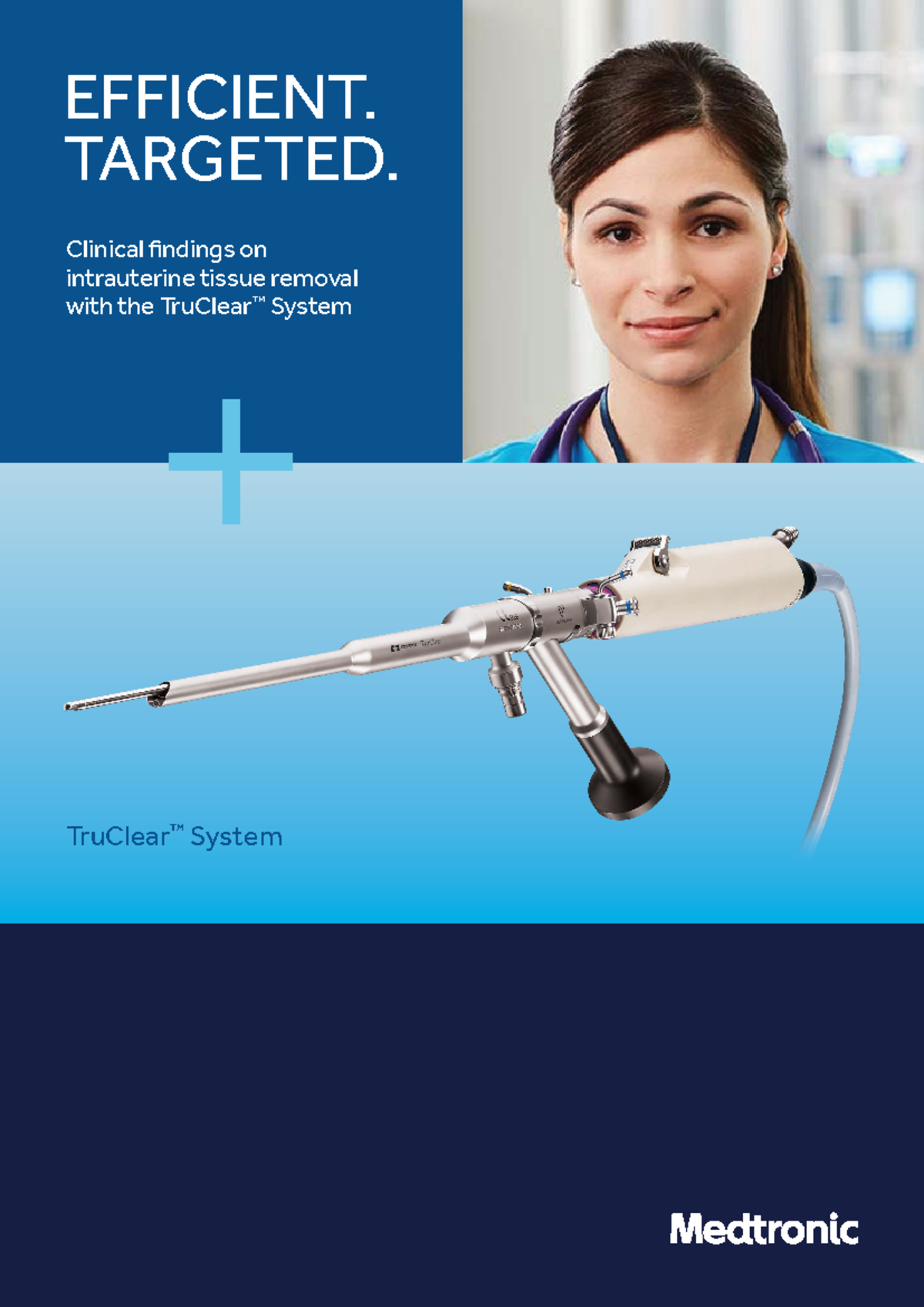 Clinical Findings on TruClear™ Intrauterine Tissue Removal Techniques ...