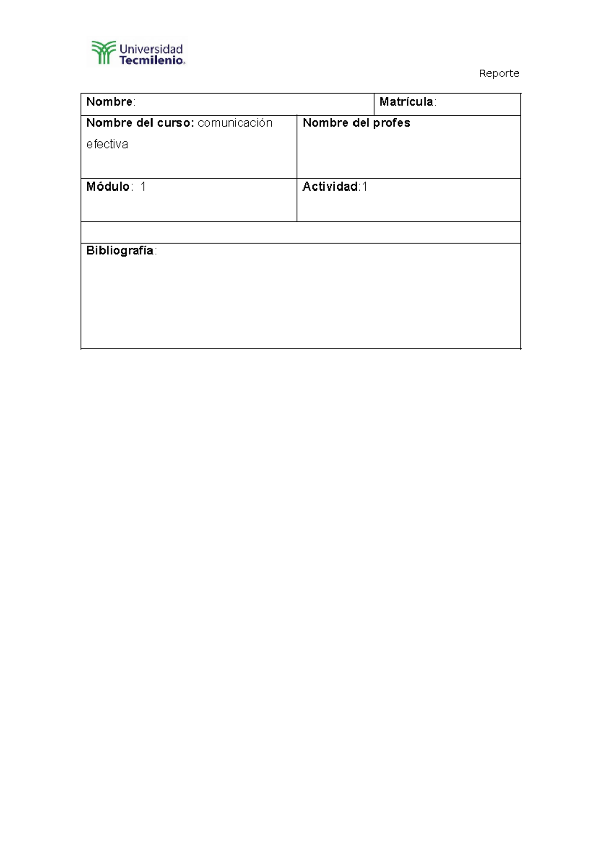 Comunicacion efectiva A1 - Reporte Nombre: Matrícula: Nombre del curso ...