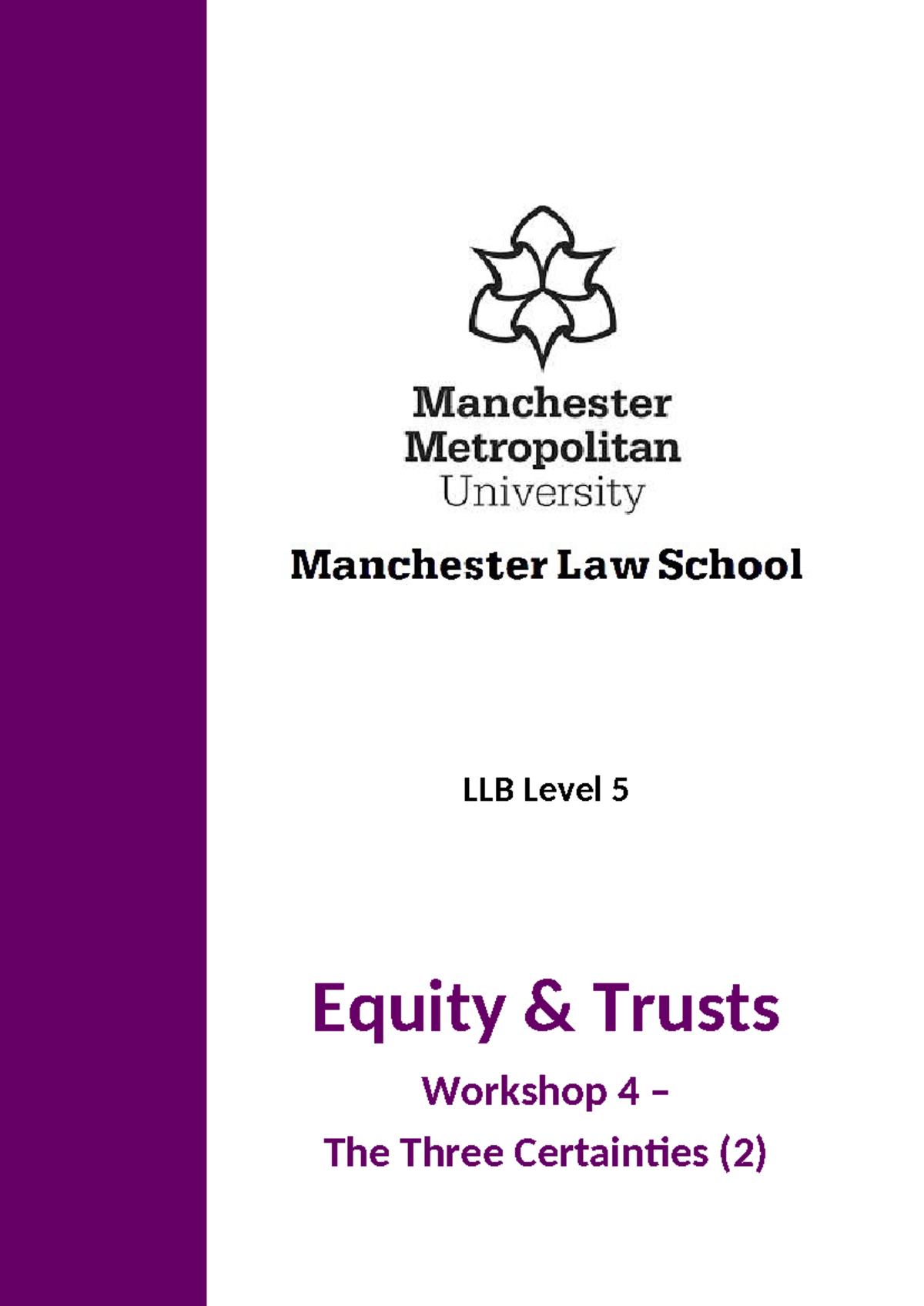 LLB Level 5: Workshop 4 - Understanding the Three Certainties in Trusts ...